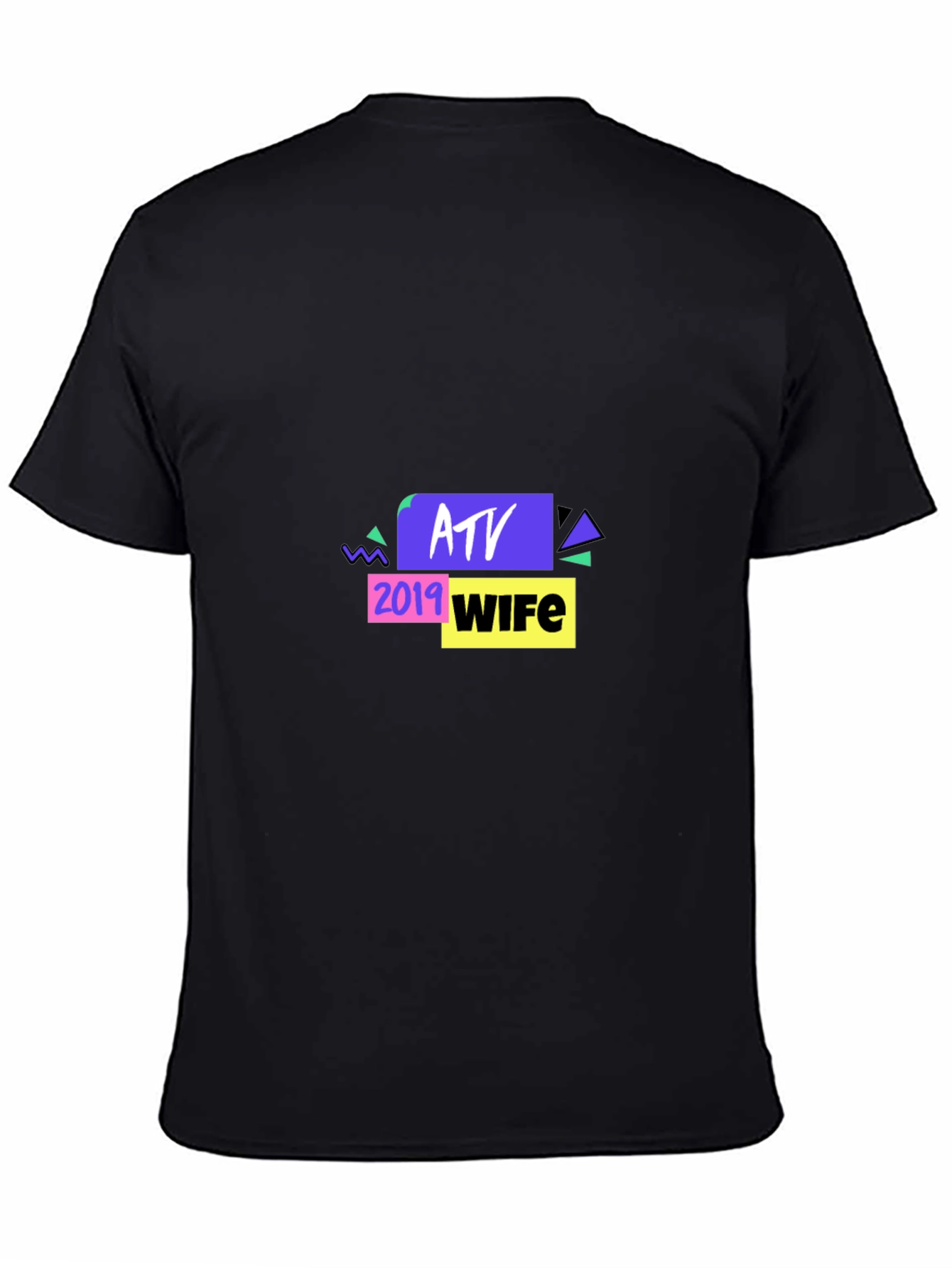 ATV 2019 Wife Graphic Tee - Novelty Design