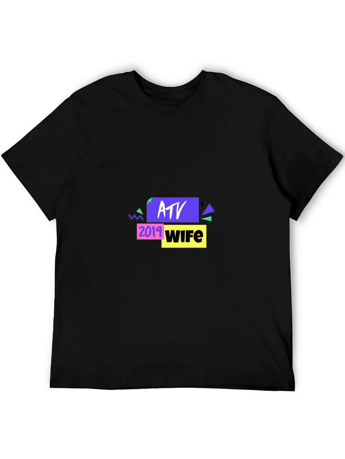 ATV 2019 Wife Graphic Tee - Novelty Design