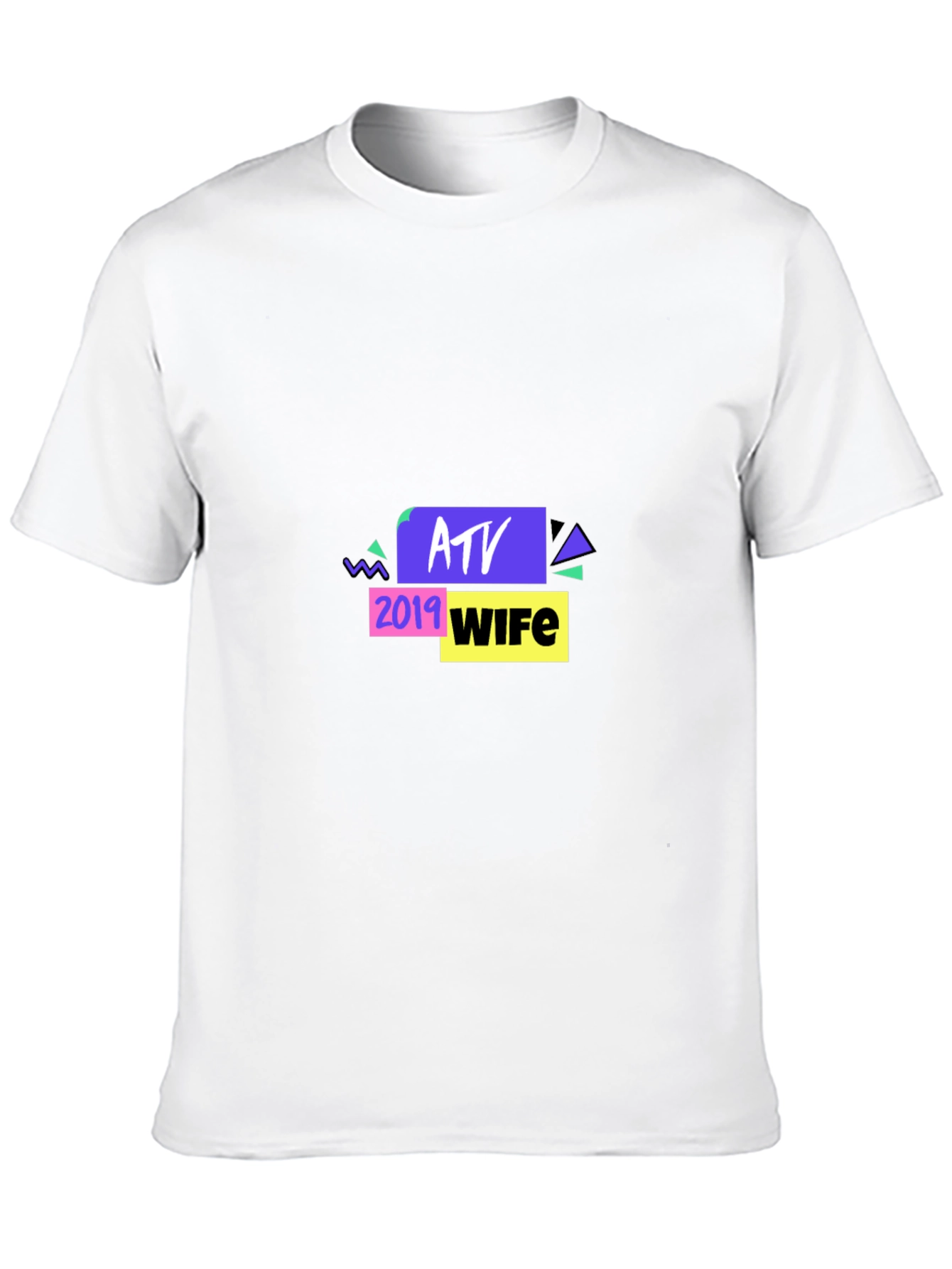 ATV 2019 Wife Graphic Tee - Novelty Design