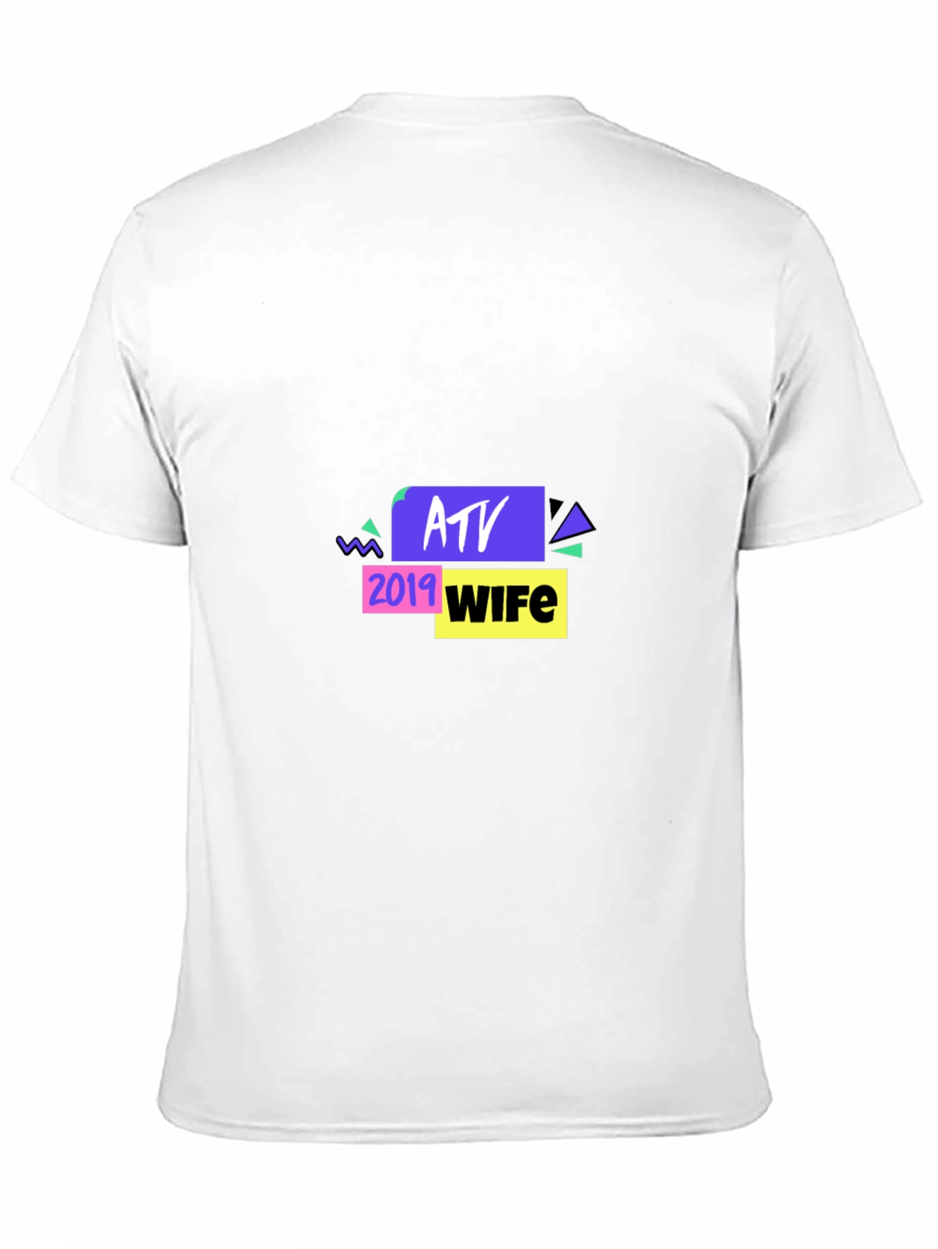 ATV 2019 Wife Graphic Tee - Novelty Design