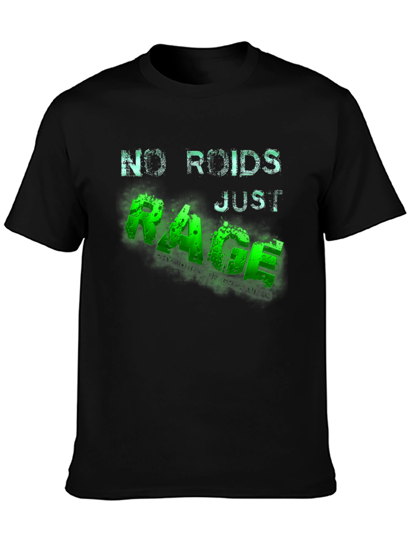 No Roids Just Rage Mens T-Shirt