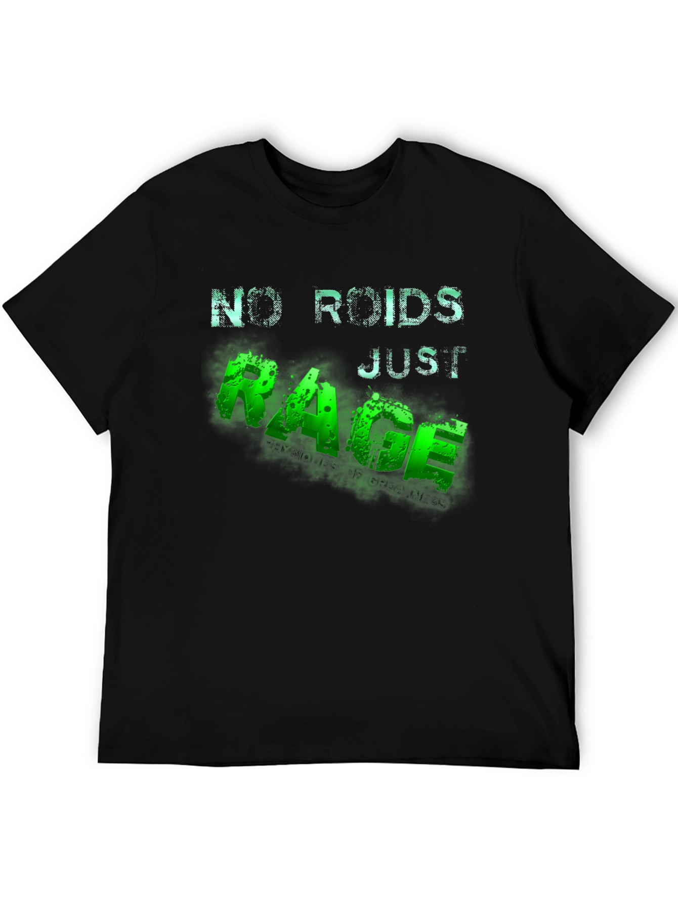 No Roids Just Rage Mens T-Shirt