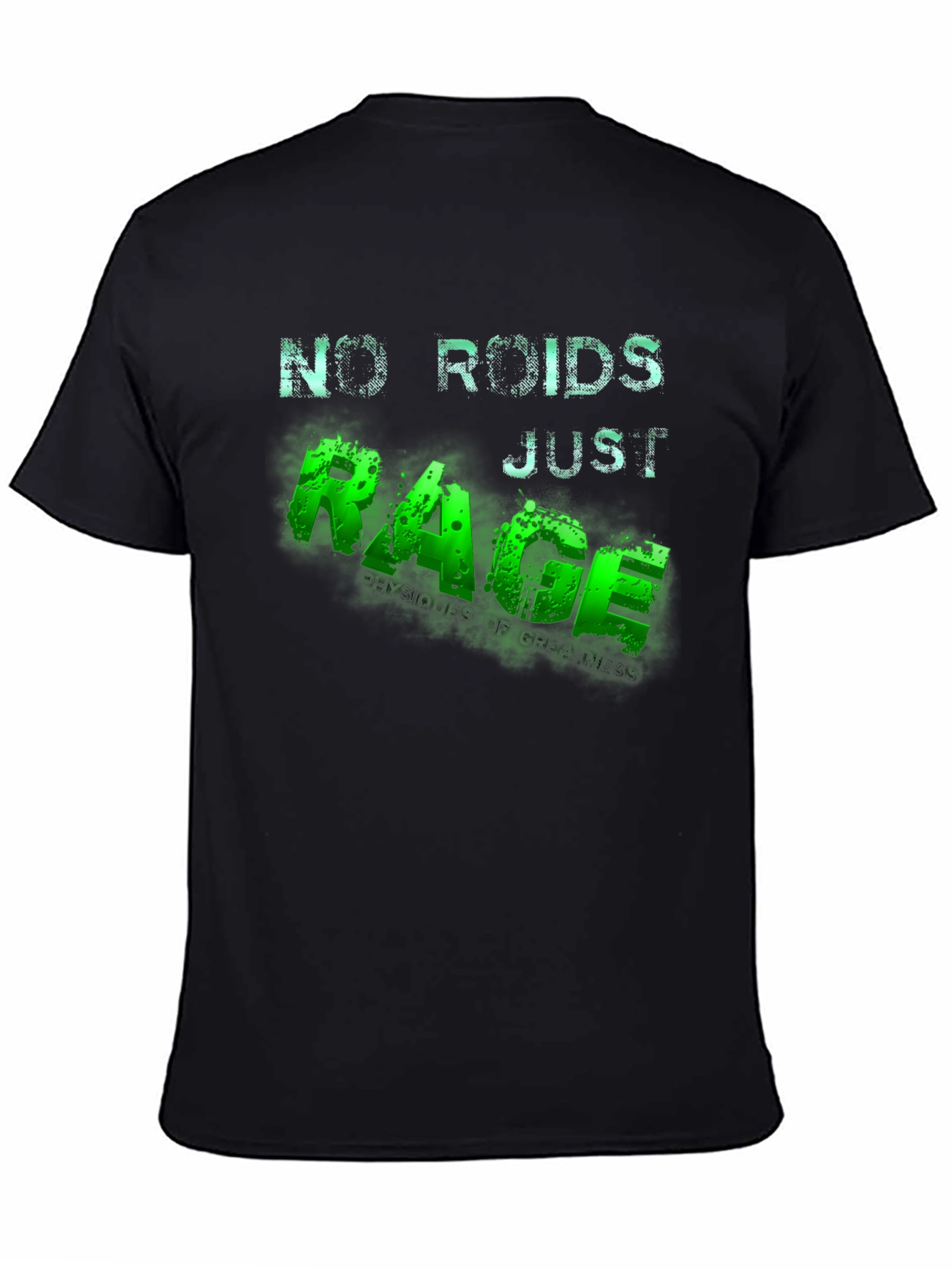 No Roids Just Rage Mens T-Shirt