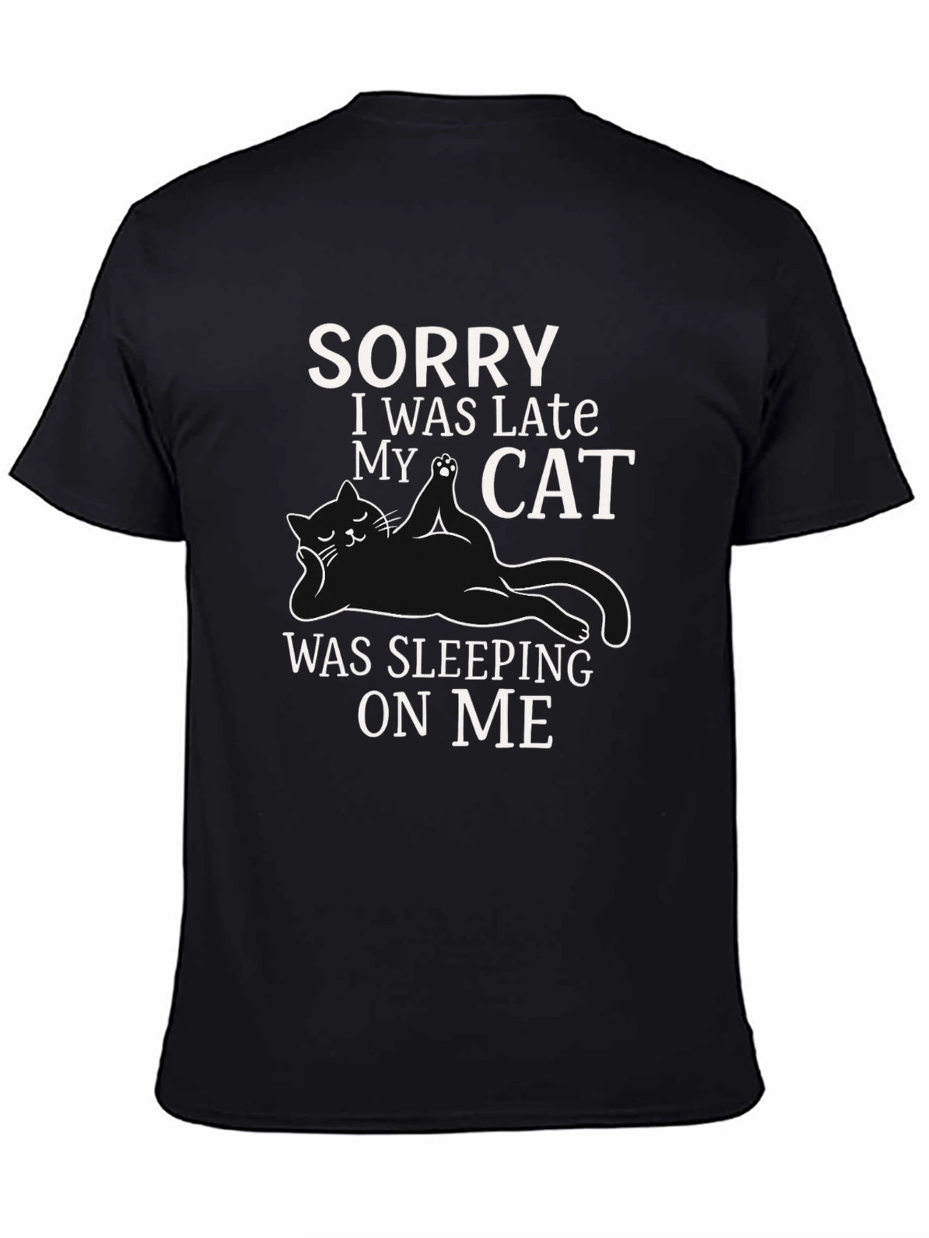 Sorry I Was Late Cat T-Shirt