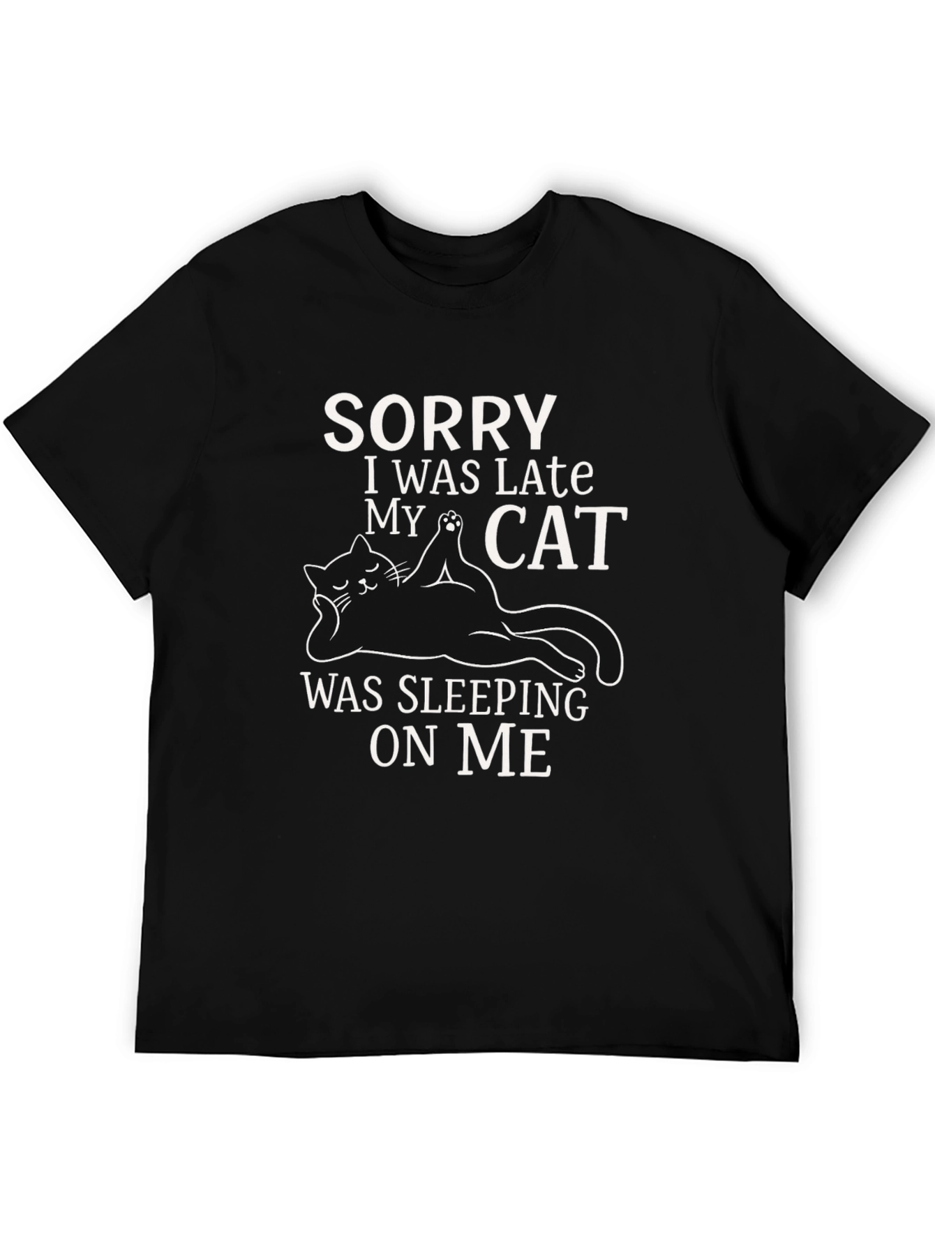 Sorry I Was Late Cat T-Shirt