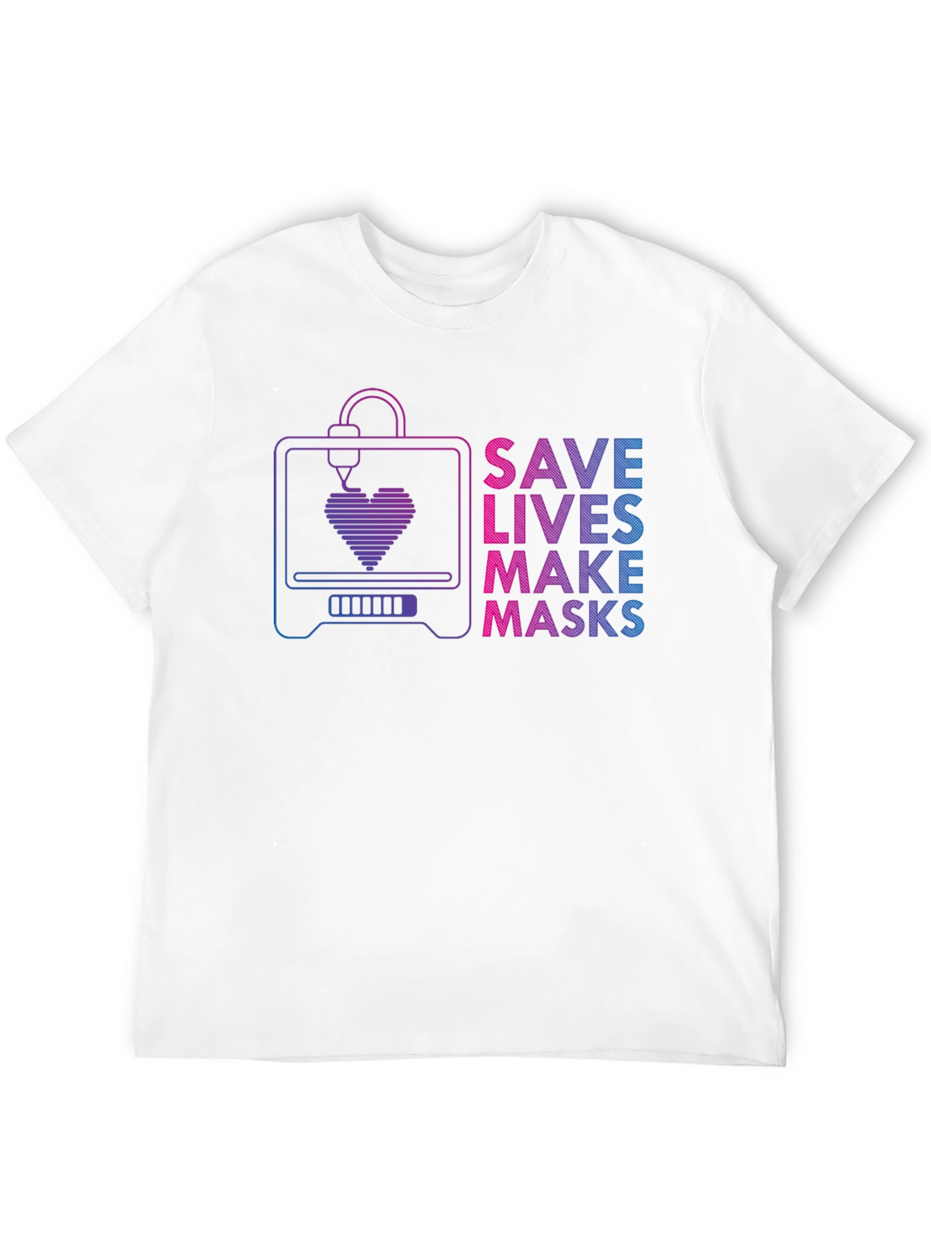 Save Lives Make Masks 3D Printer T-Shirt