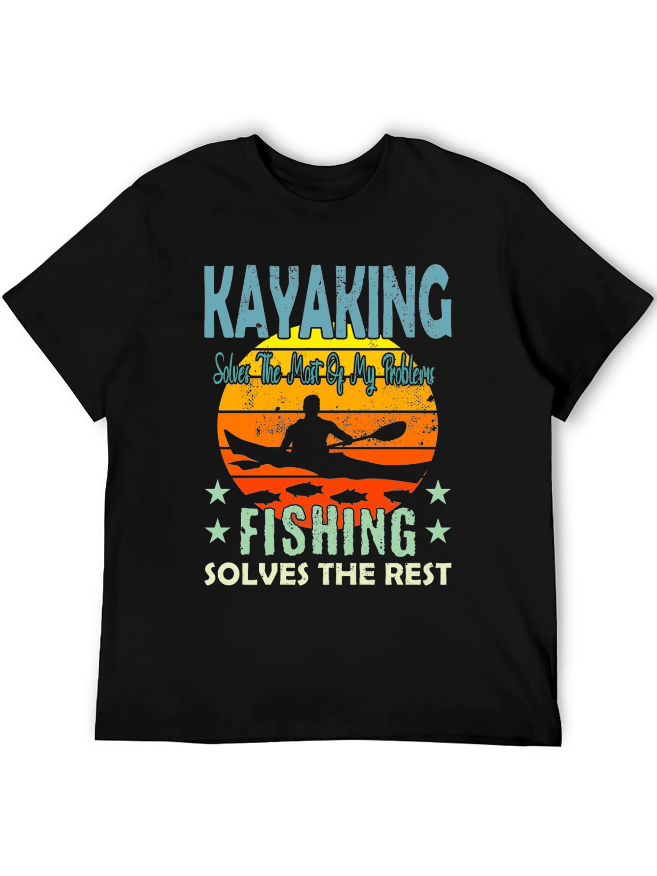 Kayaking & Fishing T-Shirt: Solves My Problems!