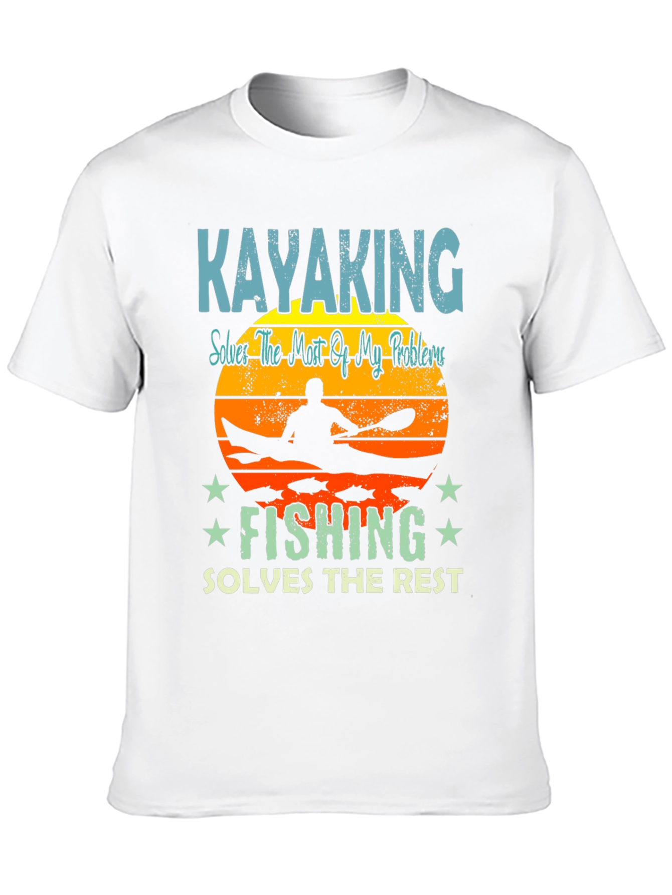 Kayaking & Fishing T-Shirt: Solves My Problems!