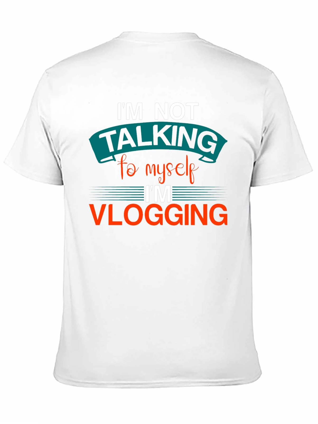 Im Not Talking to Myself Vlogging T-Shirt