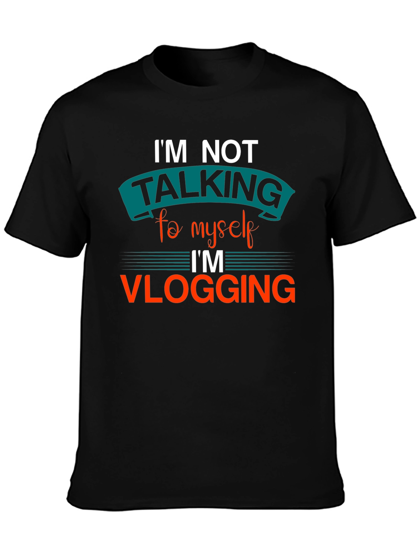 Im Not Talking to Myself Vlogging T-Shirt