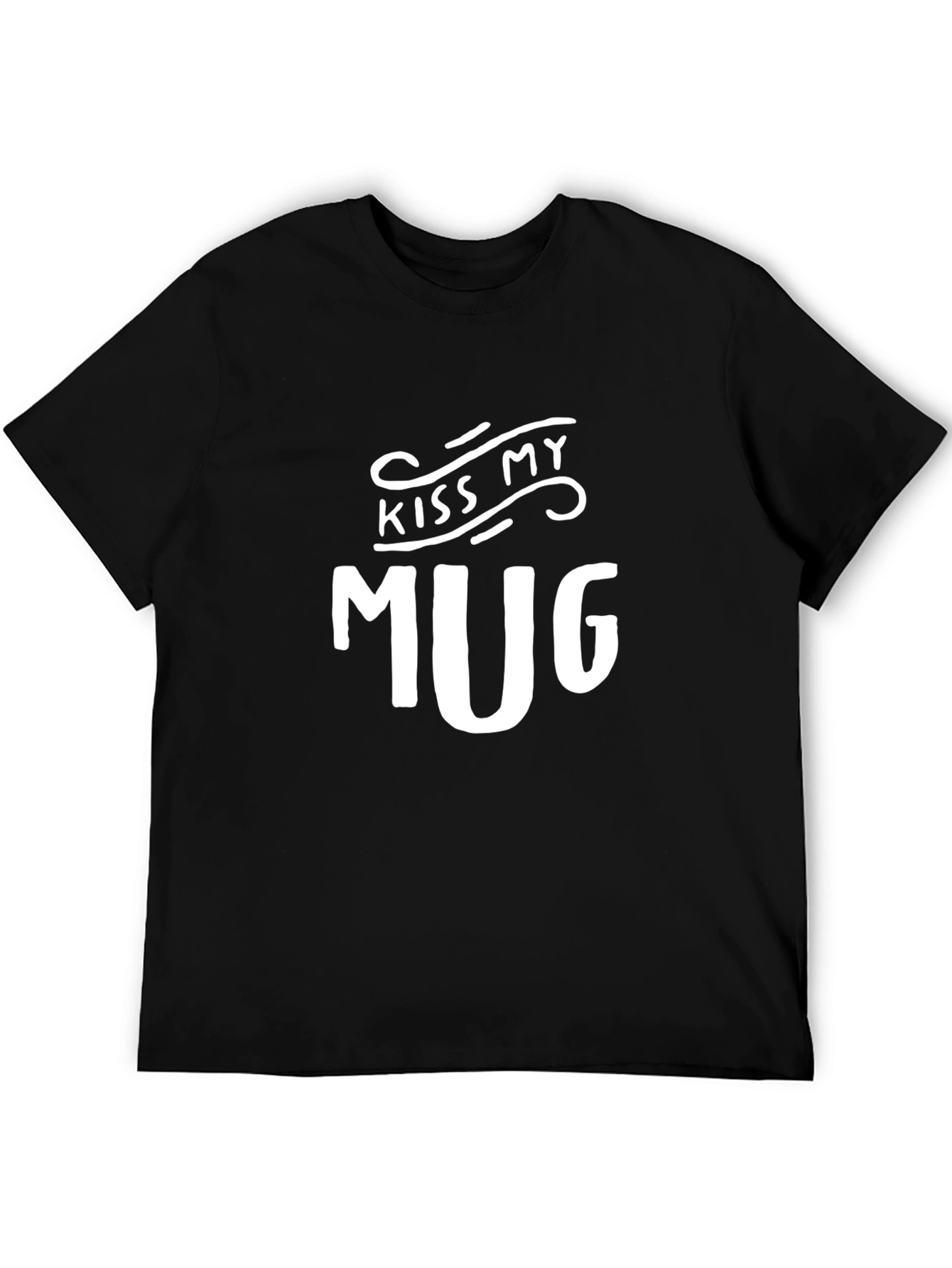 Kiss My Mug Graphic T-Shirt - Funny Novelty Tee