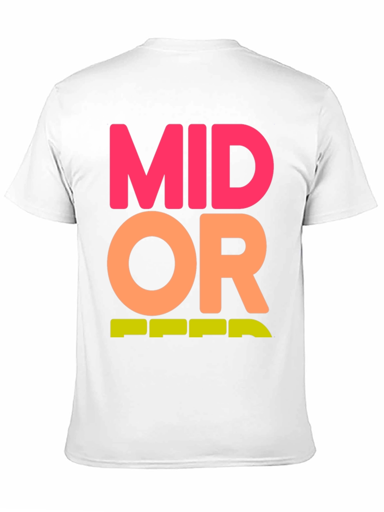Mid Or Feed Graphic Tee
