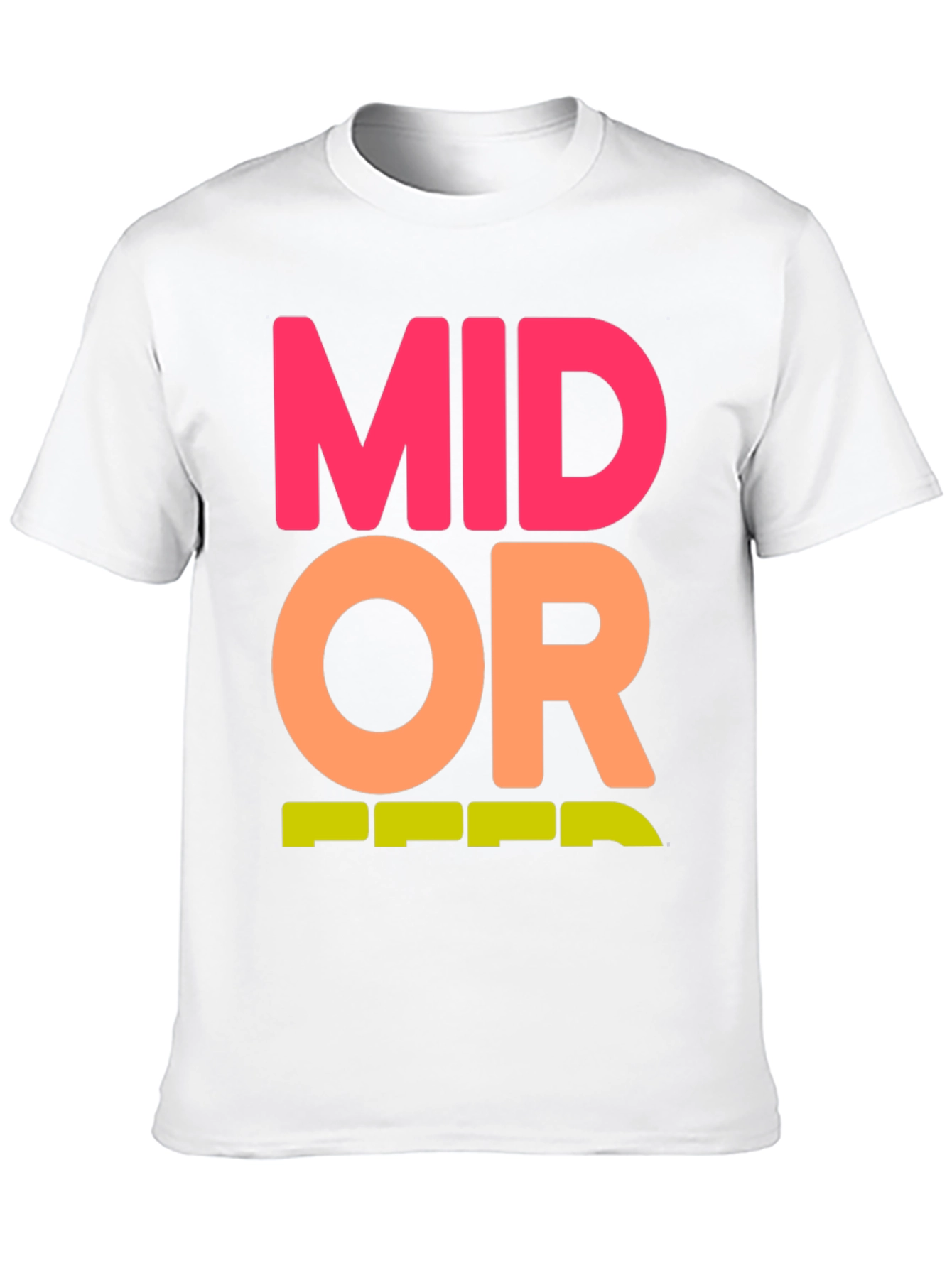 Mid Or Feed Graphic Tee