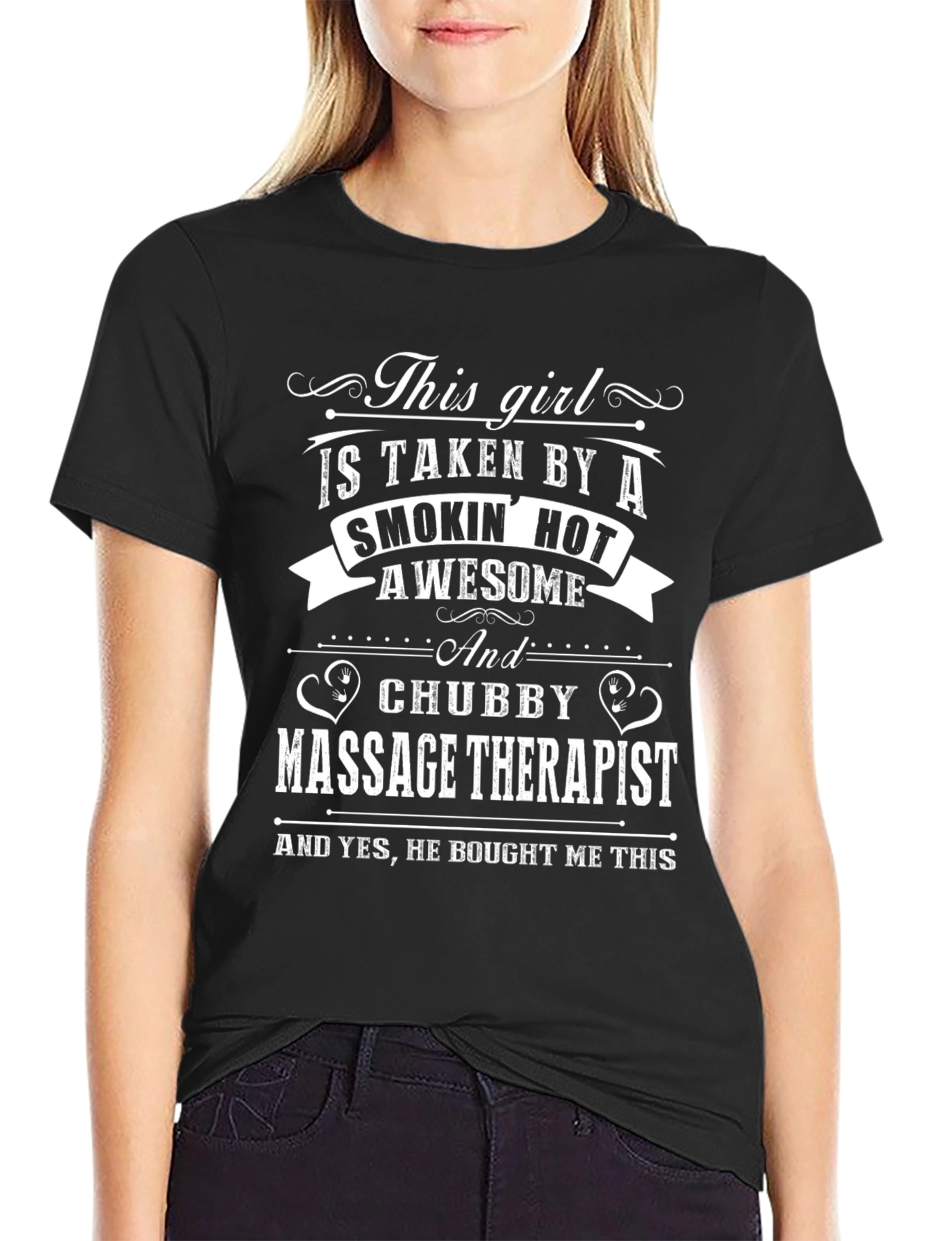 Massage Therapist T-Shirt: Taken by a Smokin Hot Guy