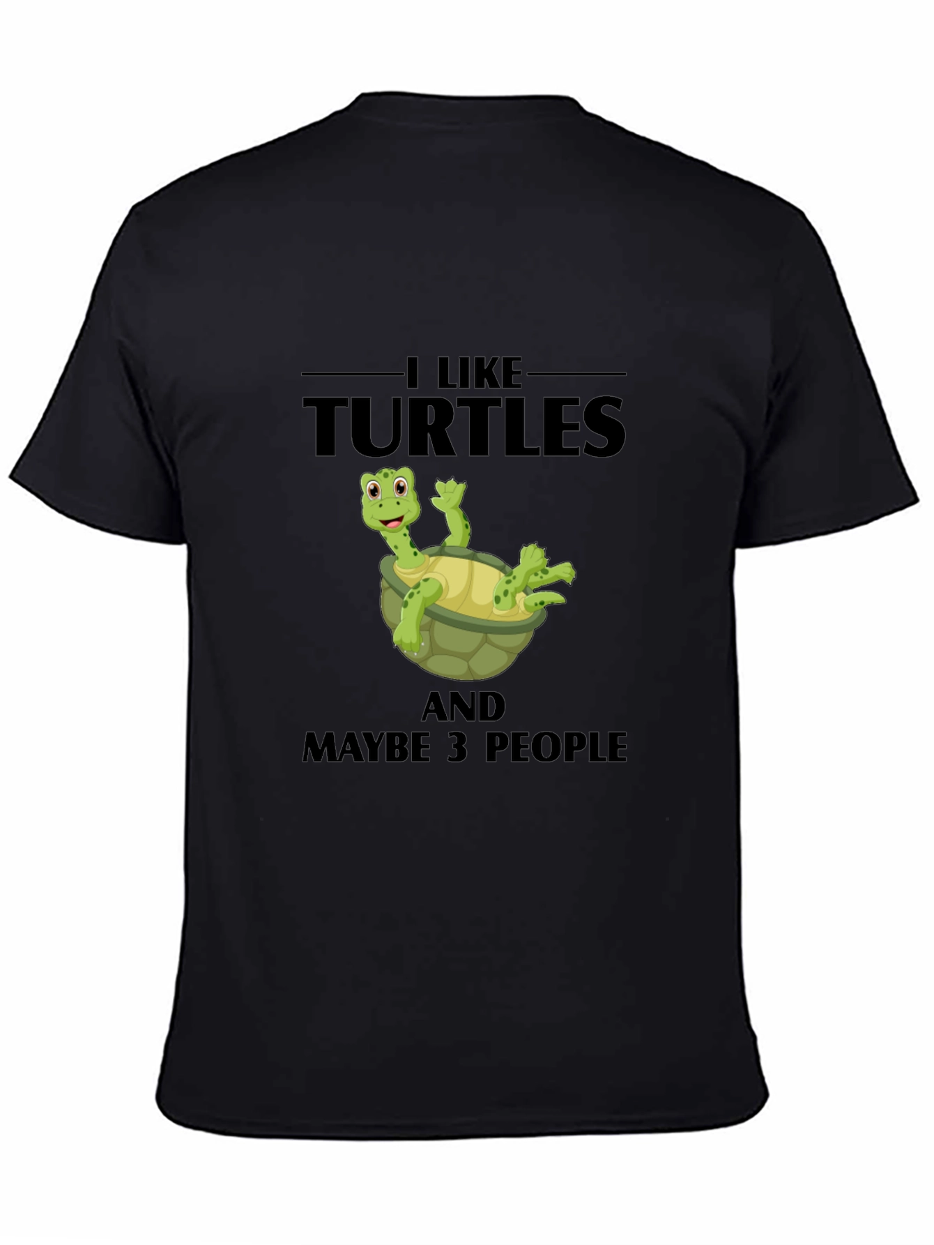 I Like Turtles Funny Graphic T-Shirt
