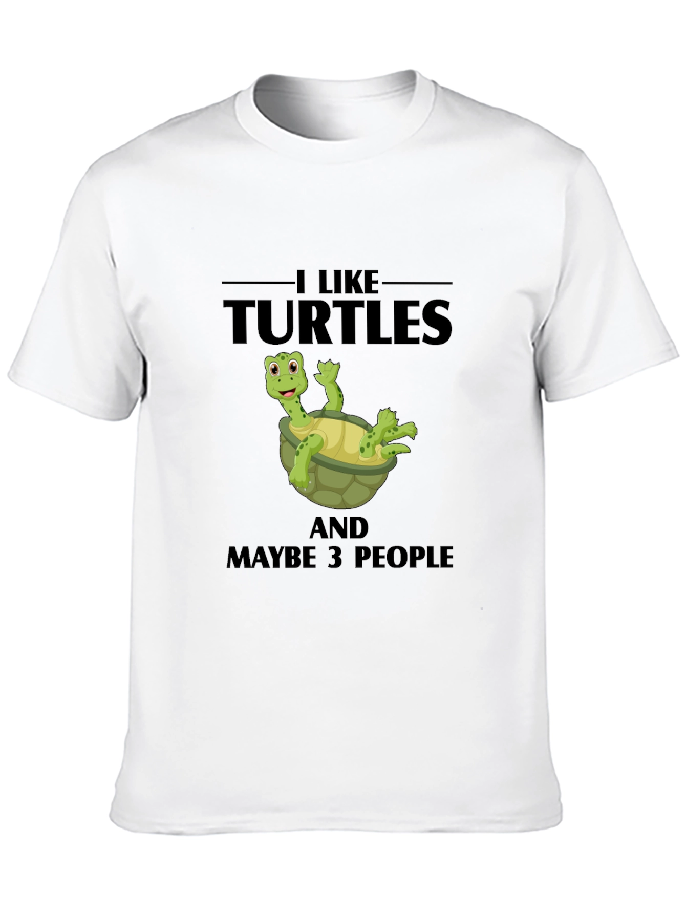 I Like Turtles Funny Graphic T-Shirt
