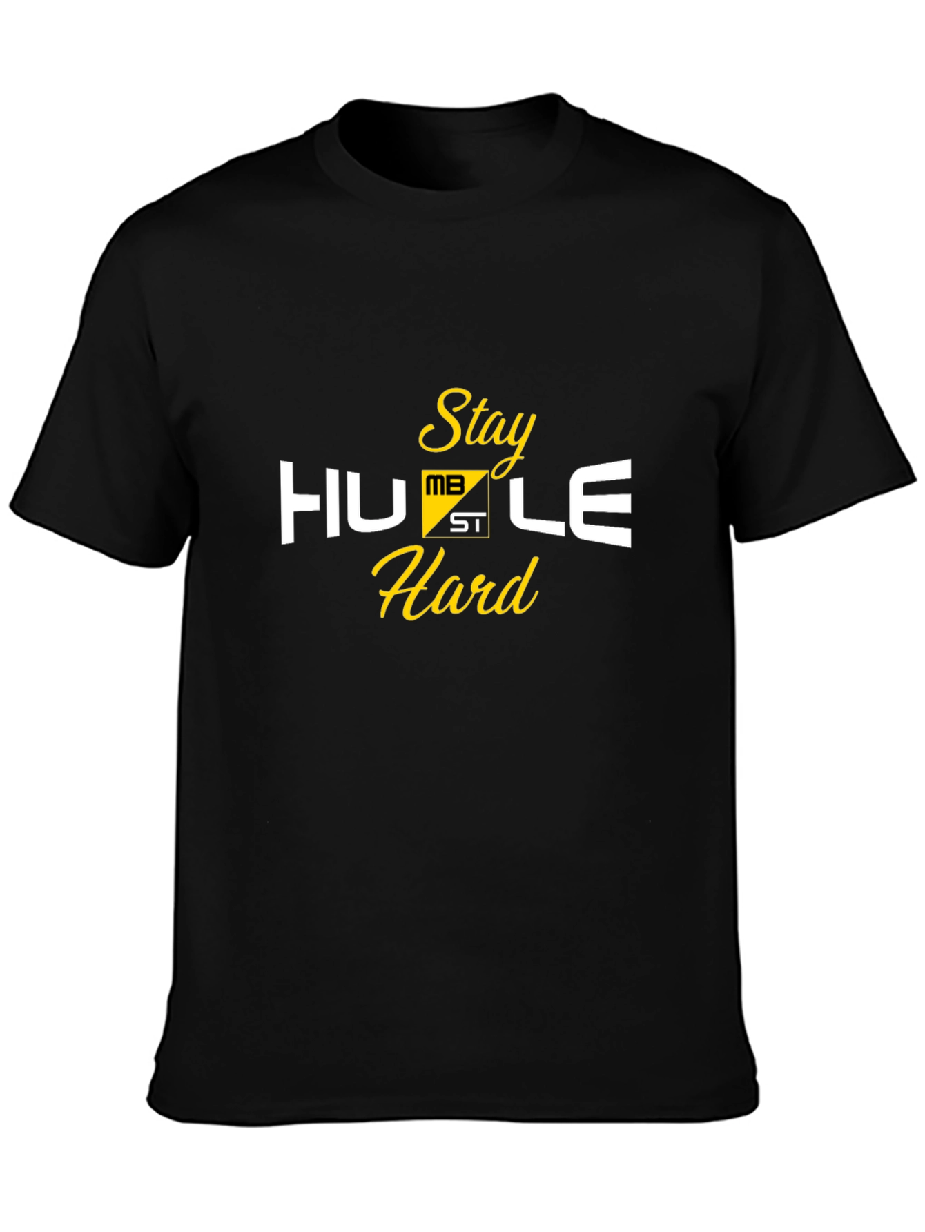 Stay Humble Hard T-Shirt - Black