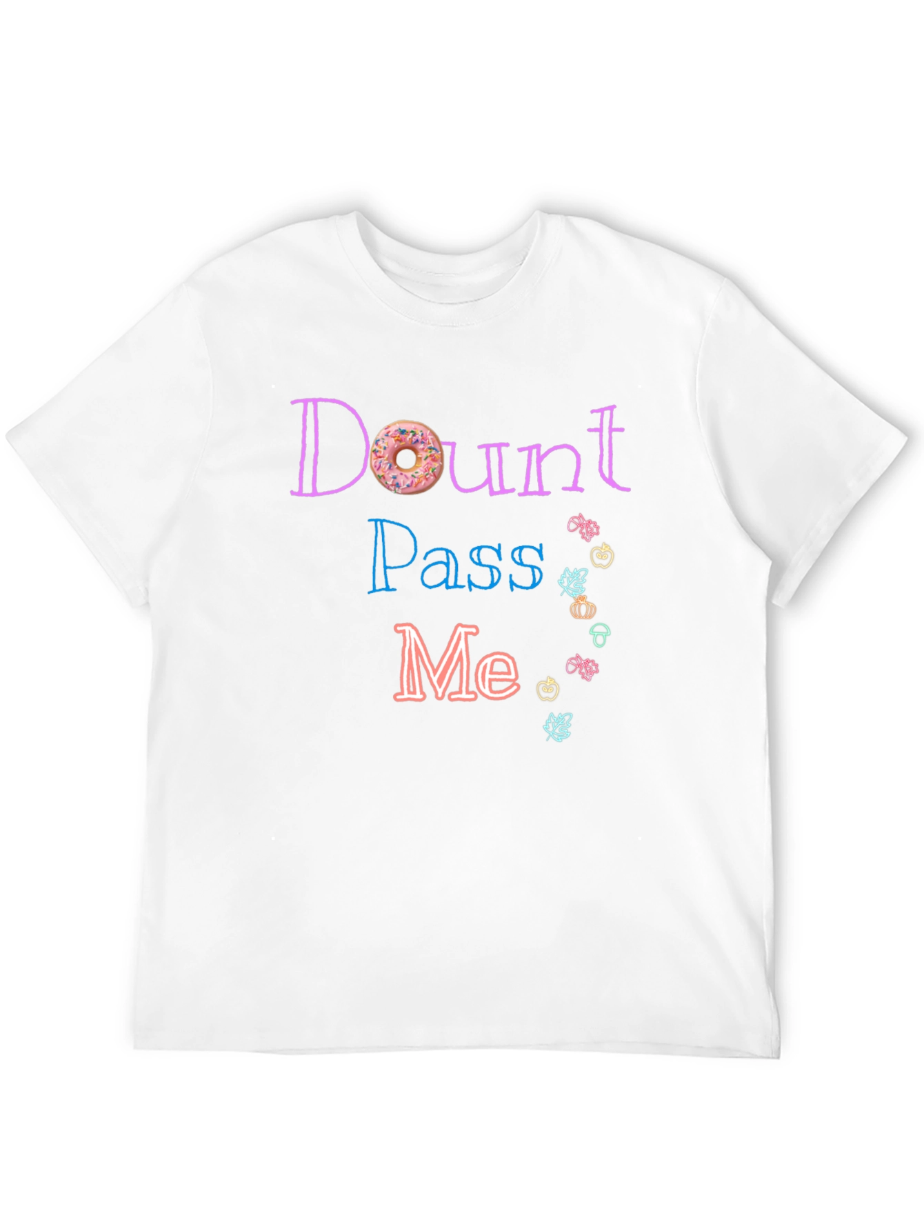 Donut Pass Me T-Shirt - Funny Foodie Tee