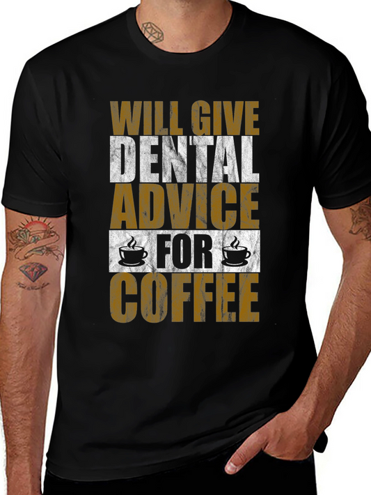 Dental Advice for Coffee T-Shirt