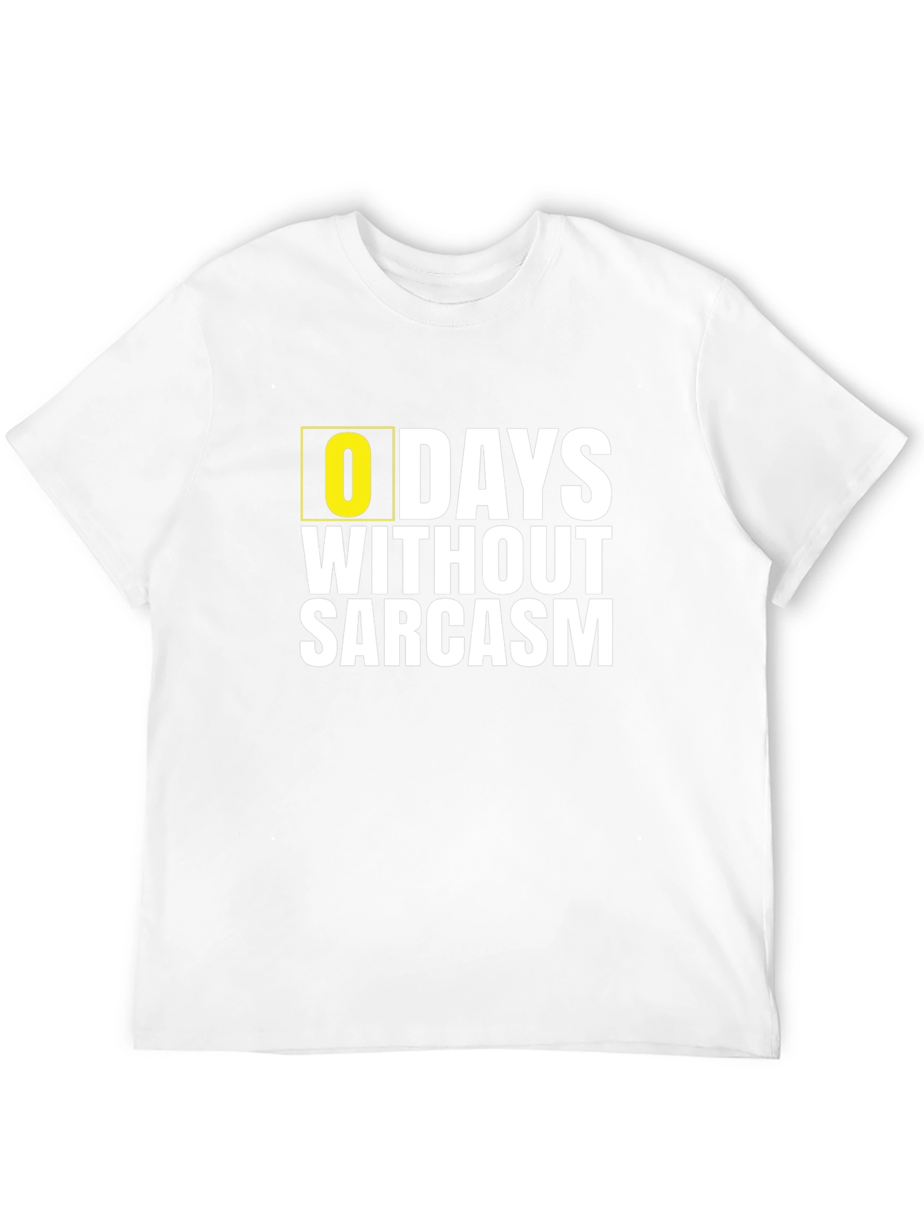 Zero Days Without Sarcasm - Novelty Graphic T-Shirt