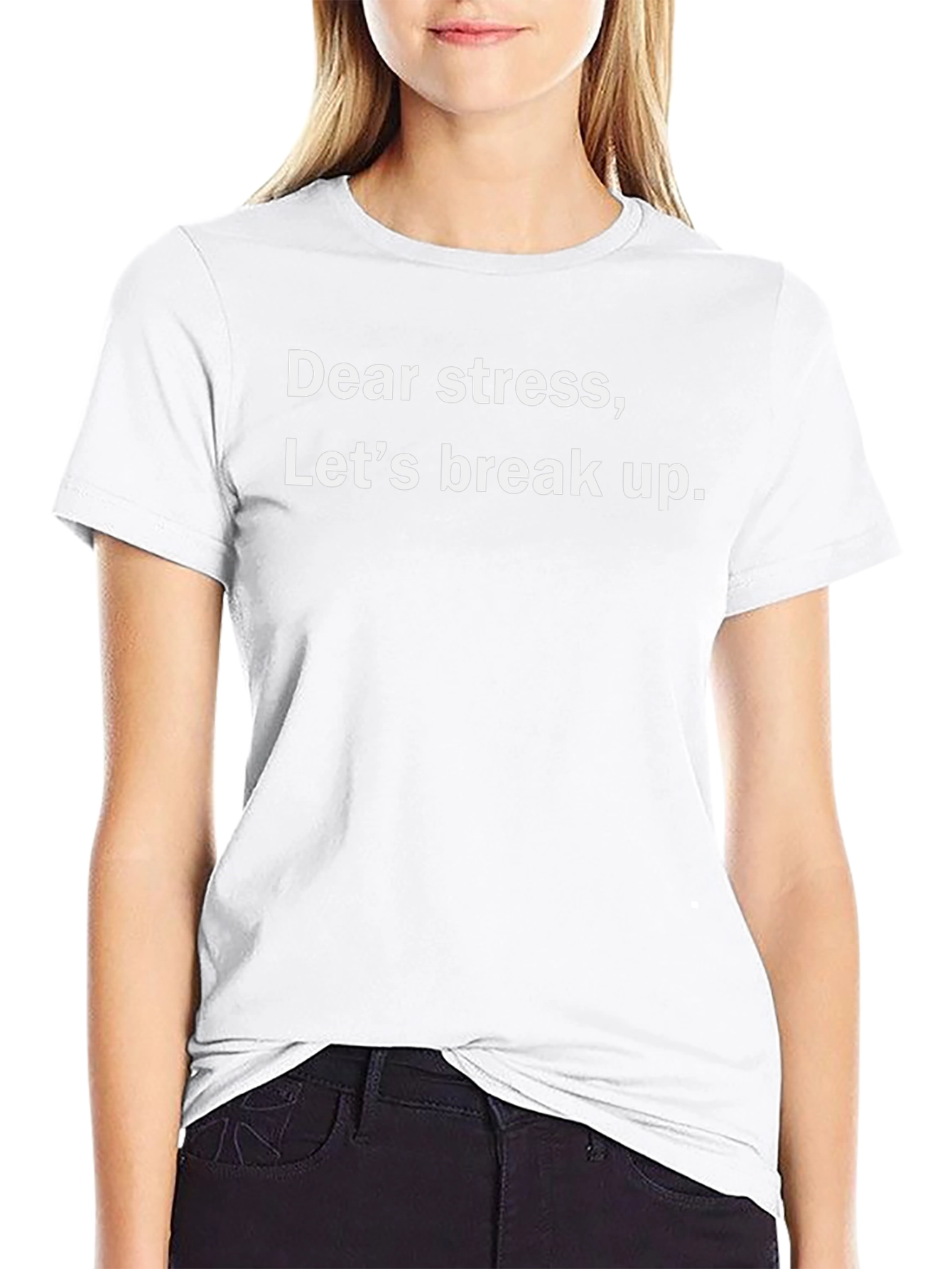 Dear Stress Lets Break Up Graphic Tee