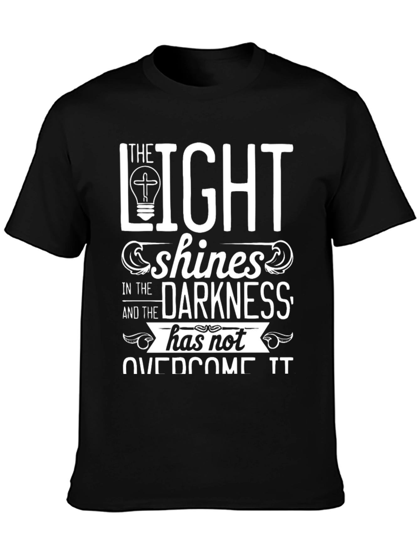 The Light Shines in Darkness T-Shirt