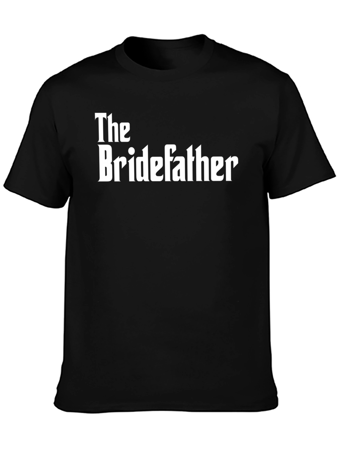 The Bridefather T-Shirt - Wedding Fathers Day Gift