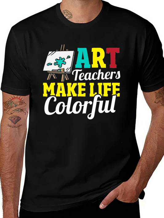 Art Teacher Colorful Life T-Shirt