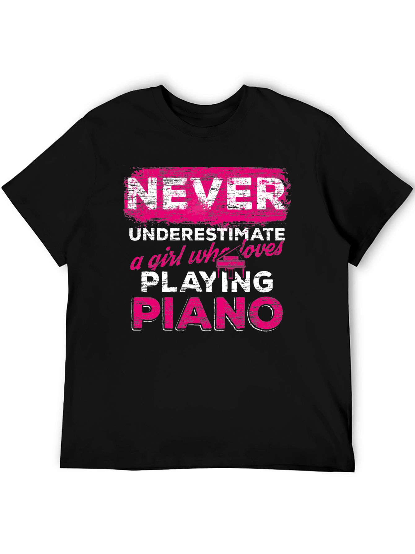 Never Underestimate Piano Girl T-Shirt
