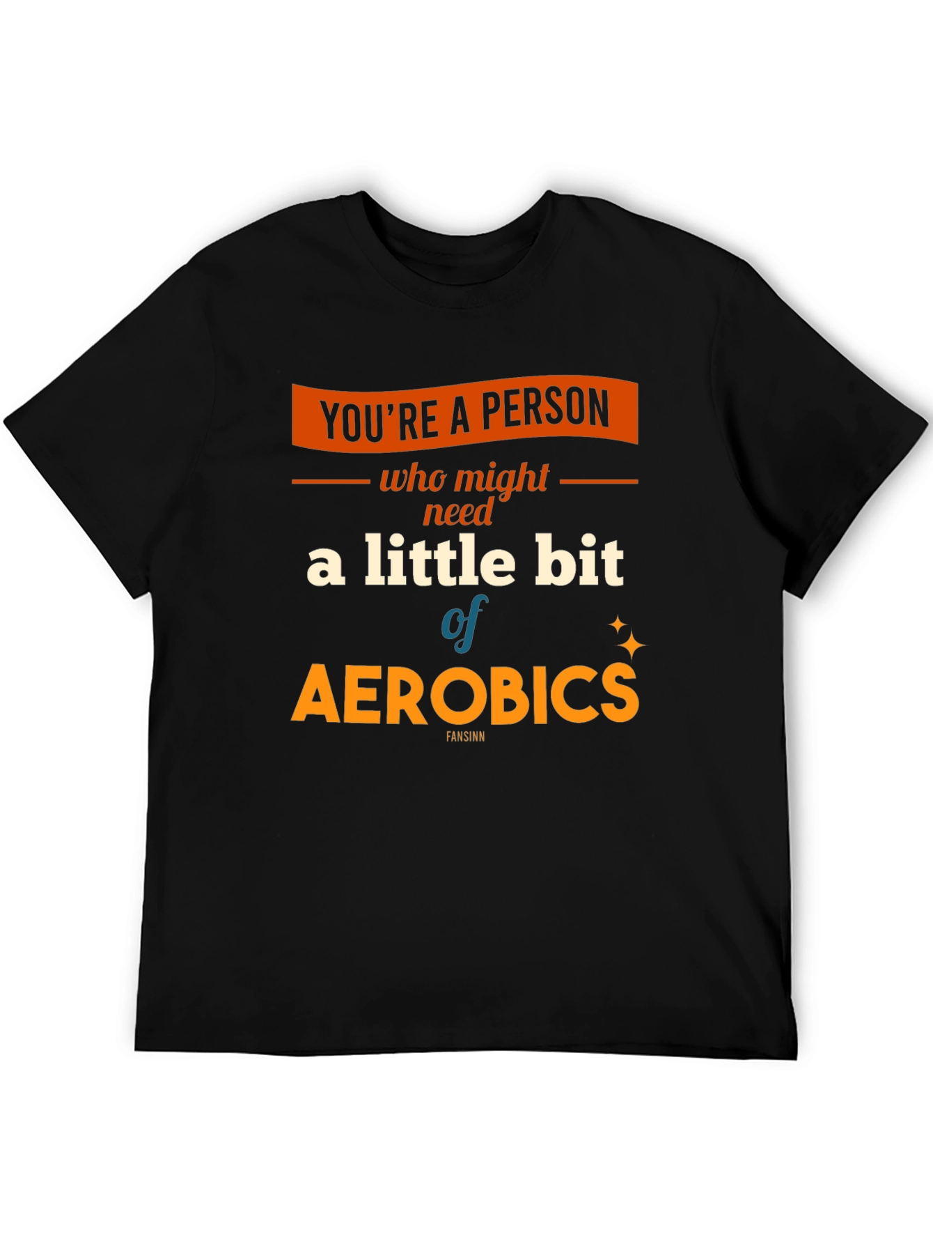 Aerobics T-Shirt: A Little Bit of Exercise Fun!