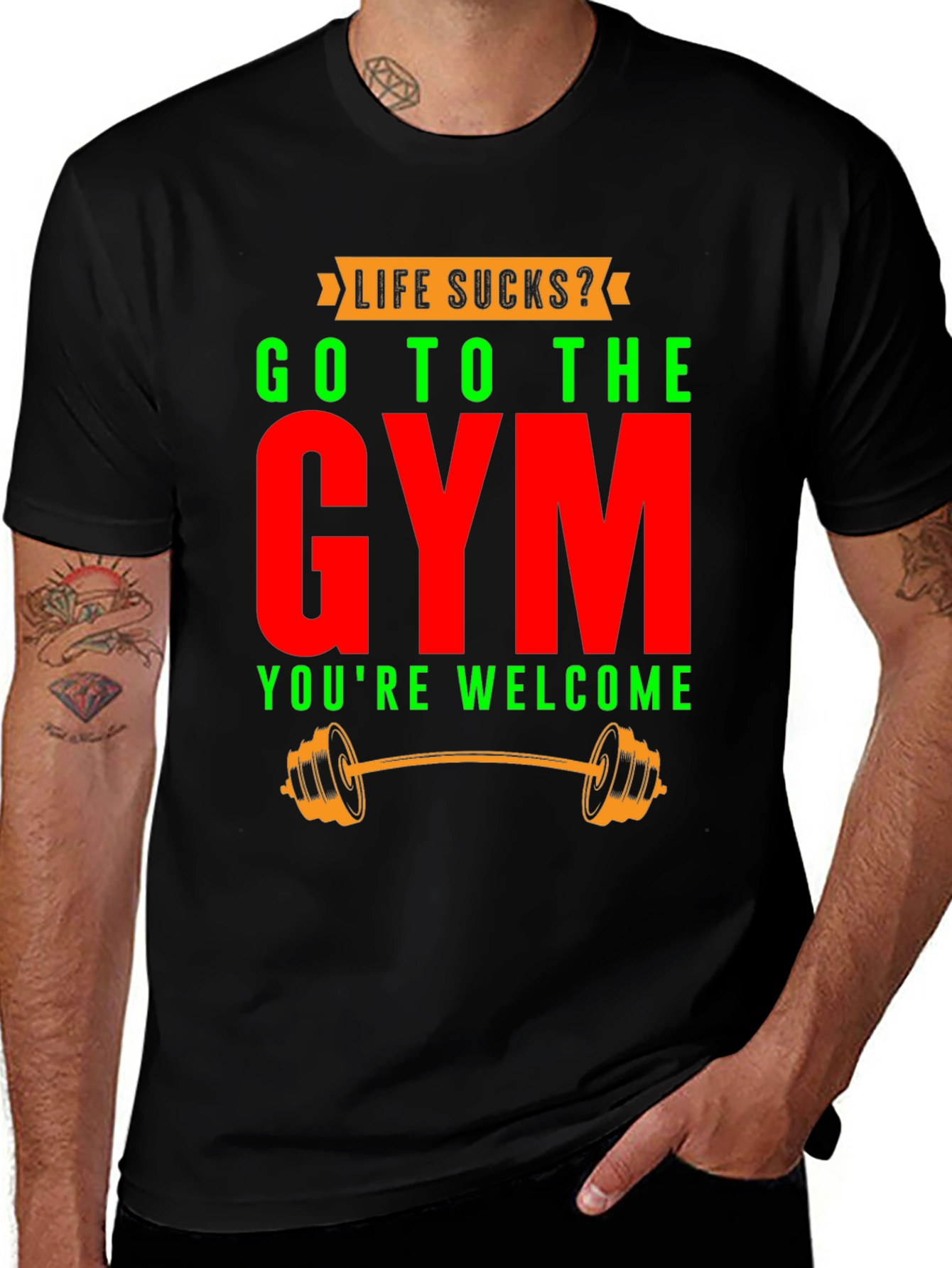 Life Sucks? Go To The Gym T-Shirt