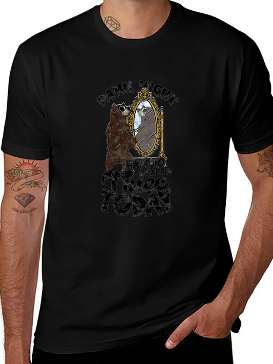 Damn Might Have to Call In Thicc Today T-Shirt