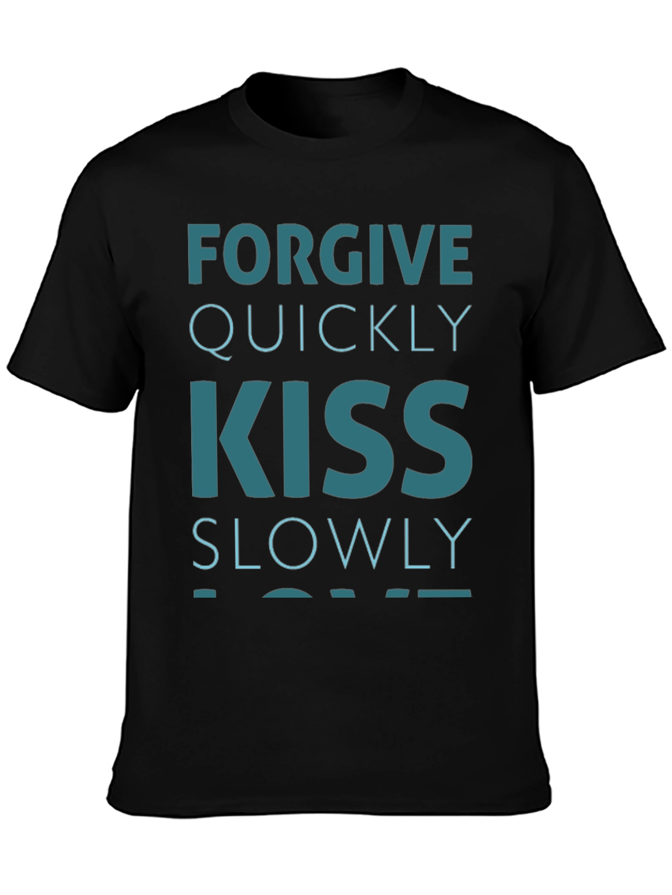 Forgive Quickly Kiss Slowly Graphic Tee