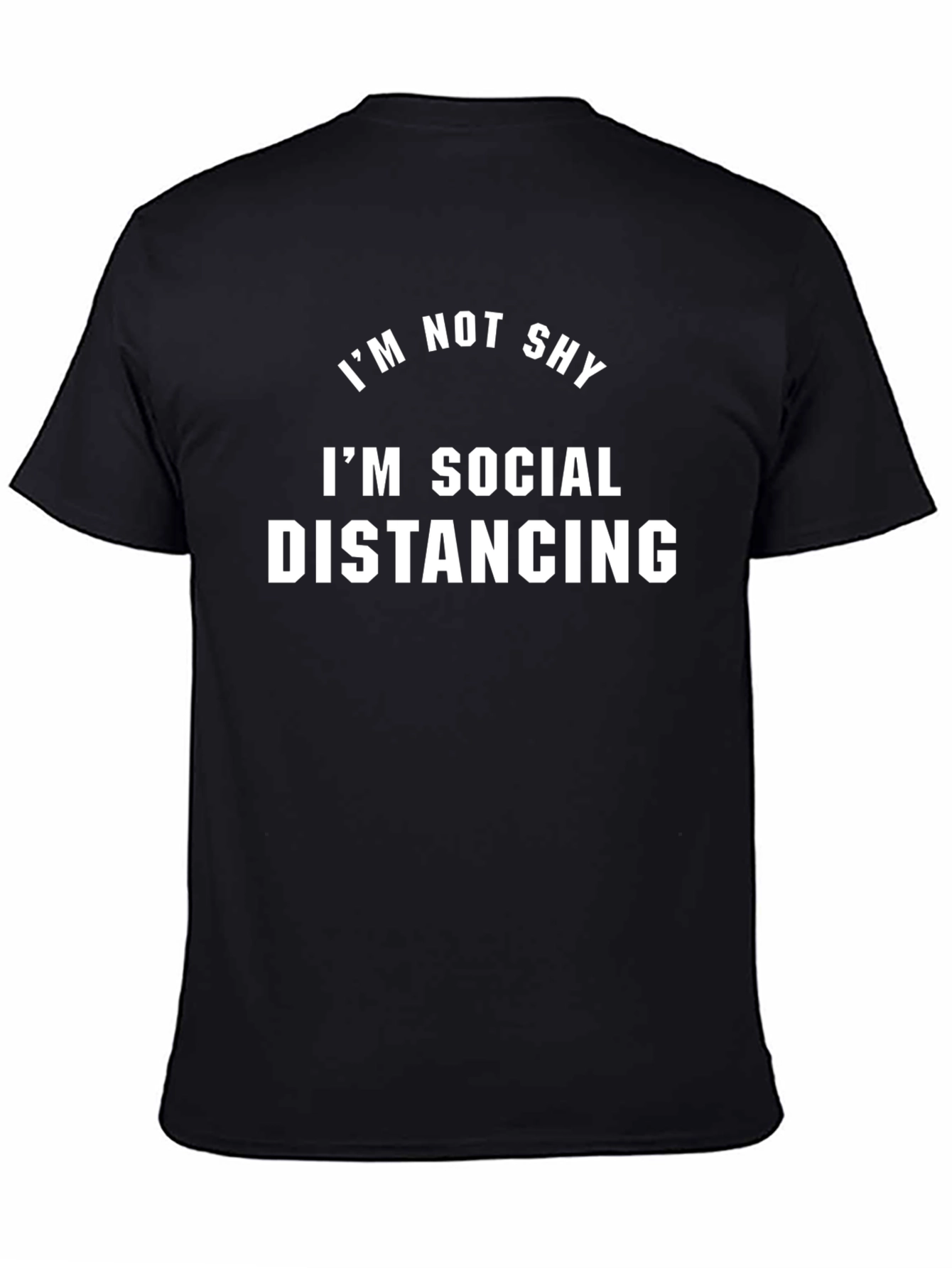 Im Not Shy T-Shirt - Social Distancing Tee