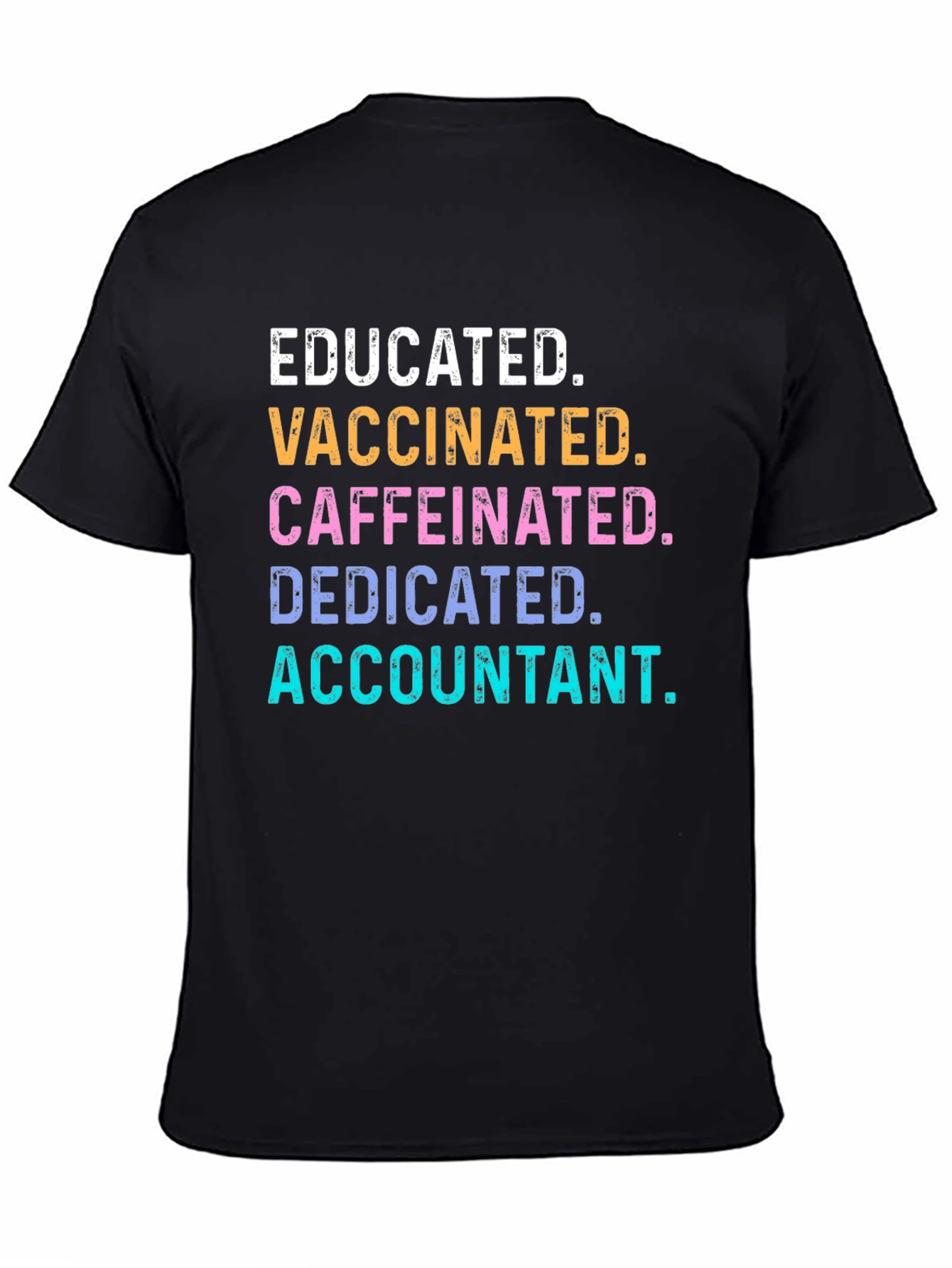 Educated Vaccinated Caffeinated Accountant T-Shirt