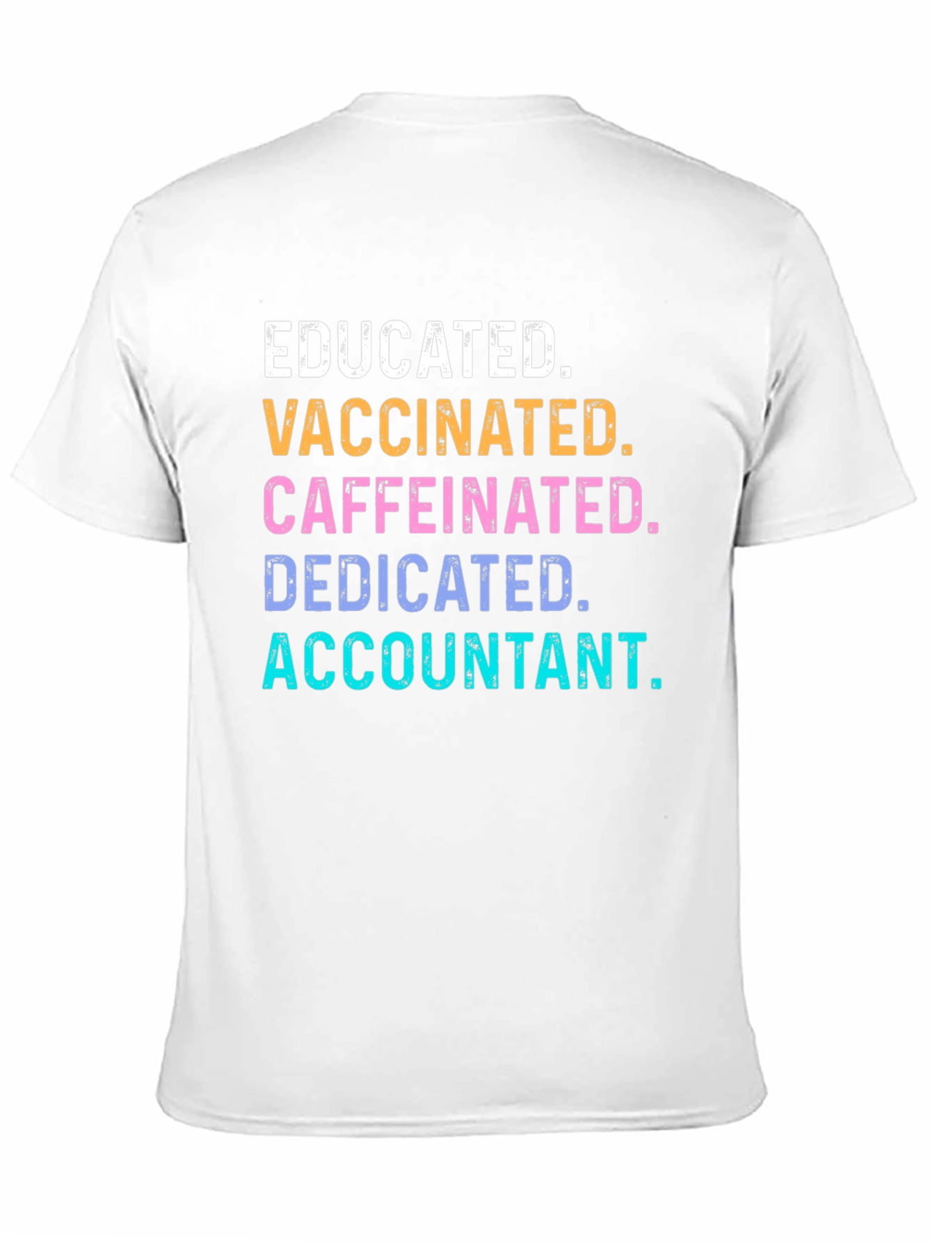 Educated Vaccinated Caffeinated Accountant T-Shirt