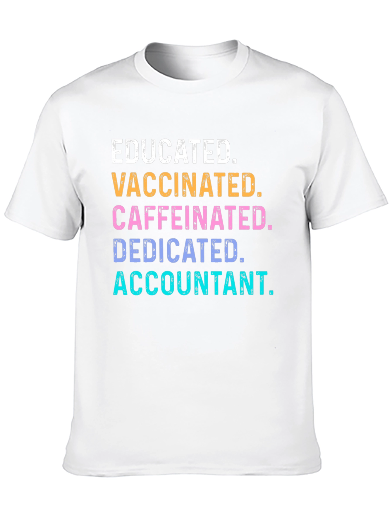Educated Vaccinated Caffeinated Accountant T-Shirt