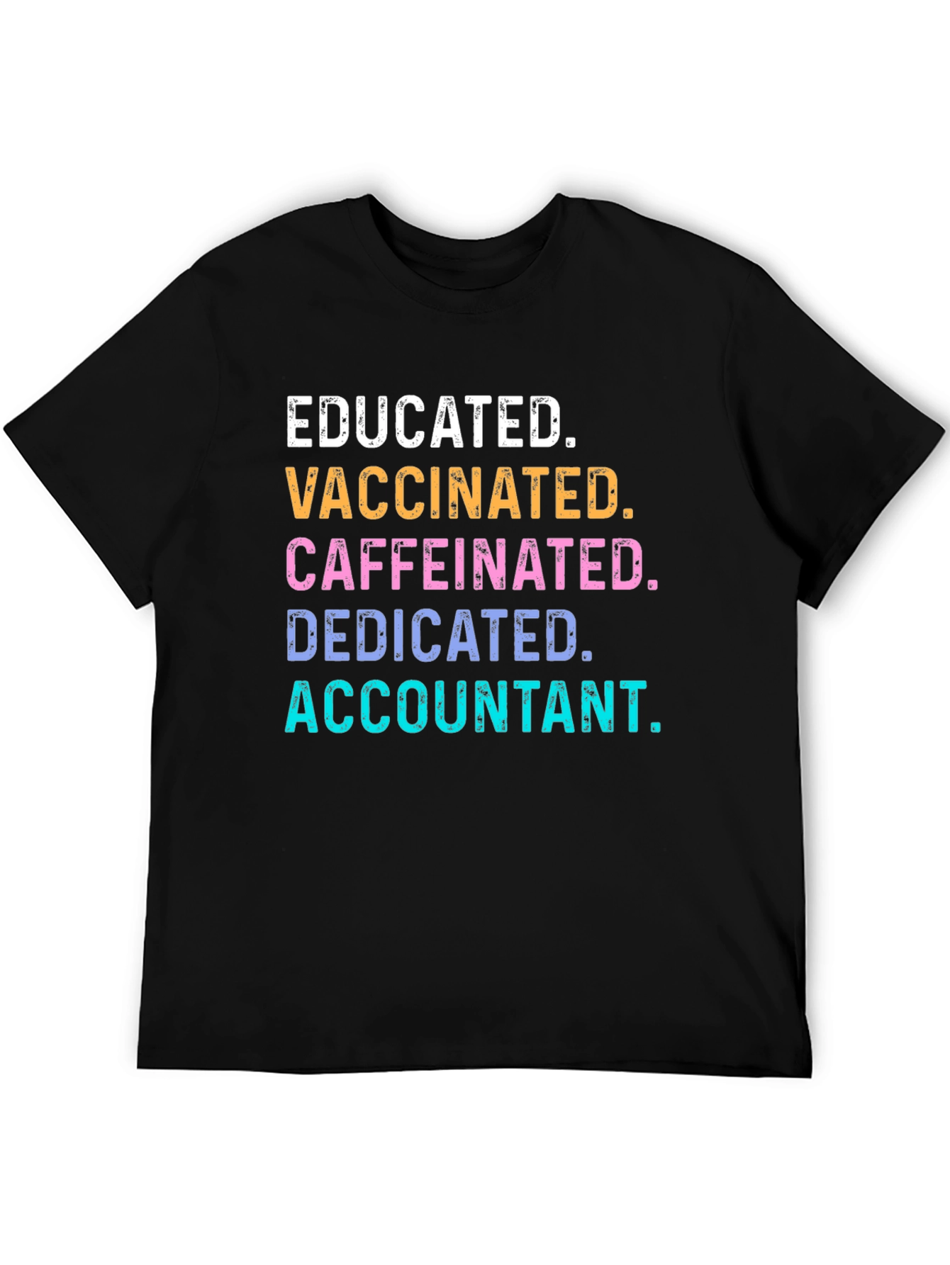 Educated Vaccinated Caffeinated Accountant T-Shirt