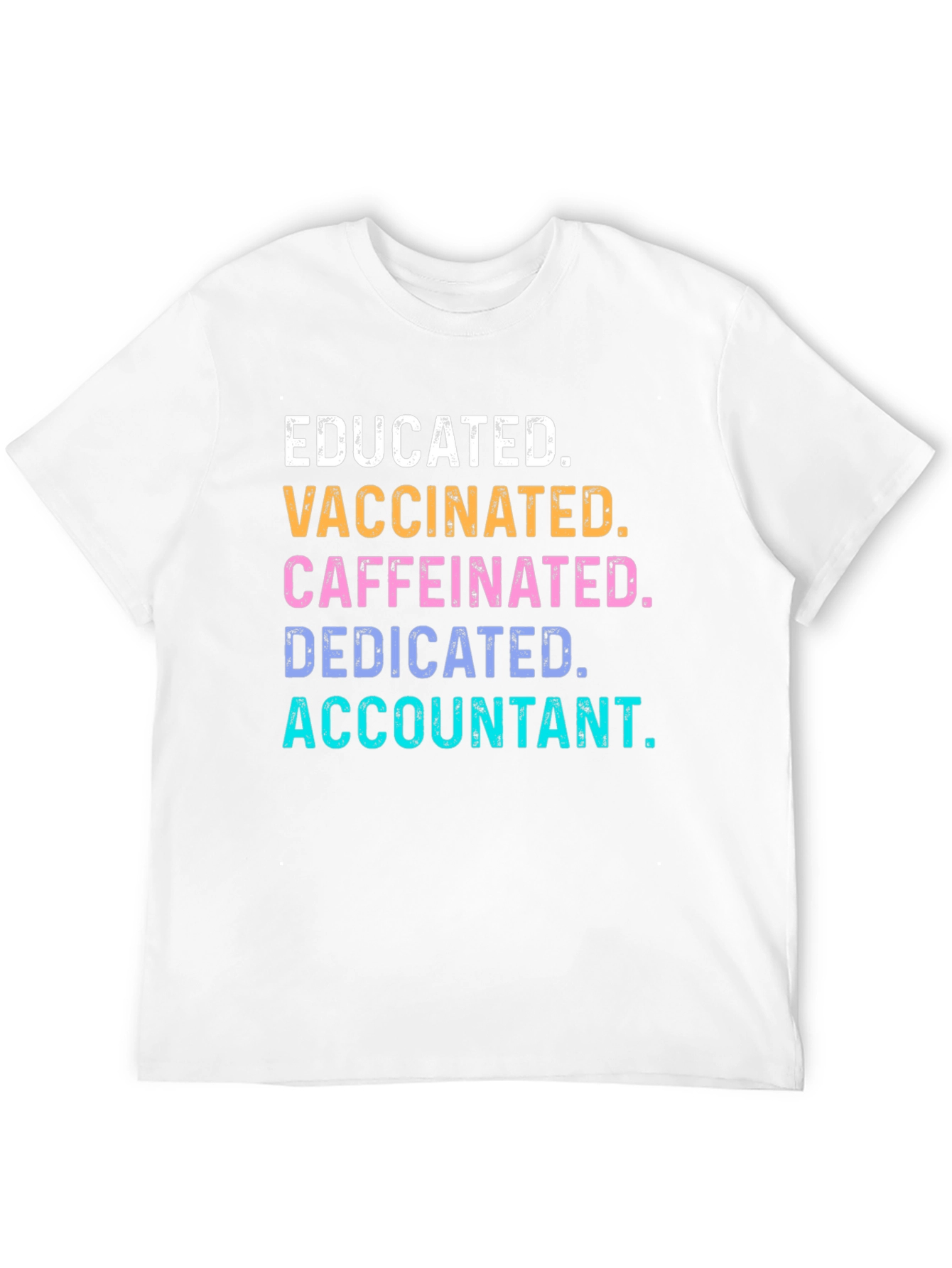 Educated Vaccinated Caffeinated Accountant T-Shirt
