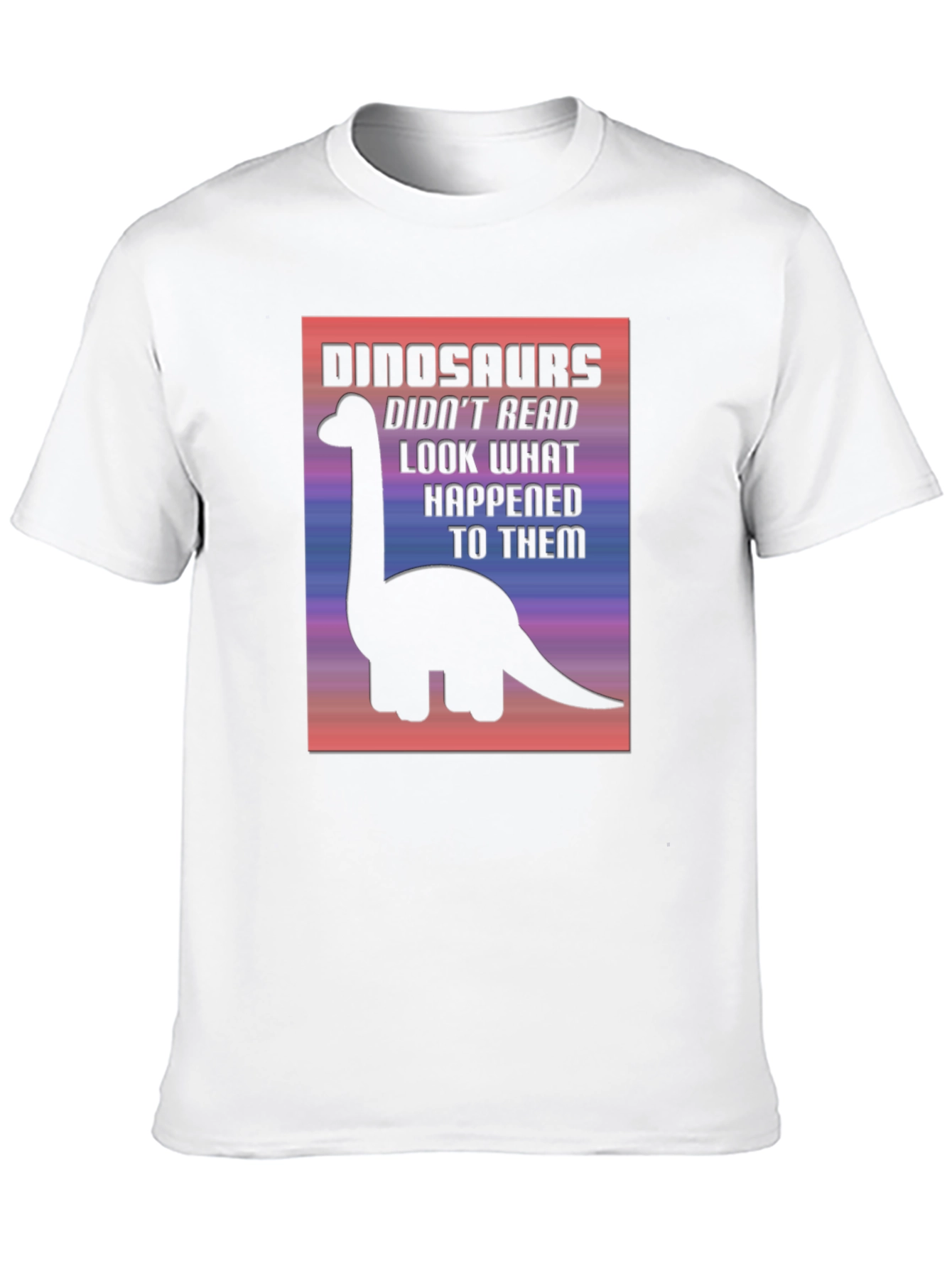 Dinosaurs Didnt Read T-Shirt Funny Graphic Tee