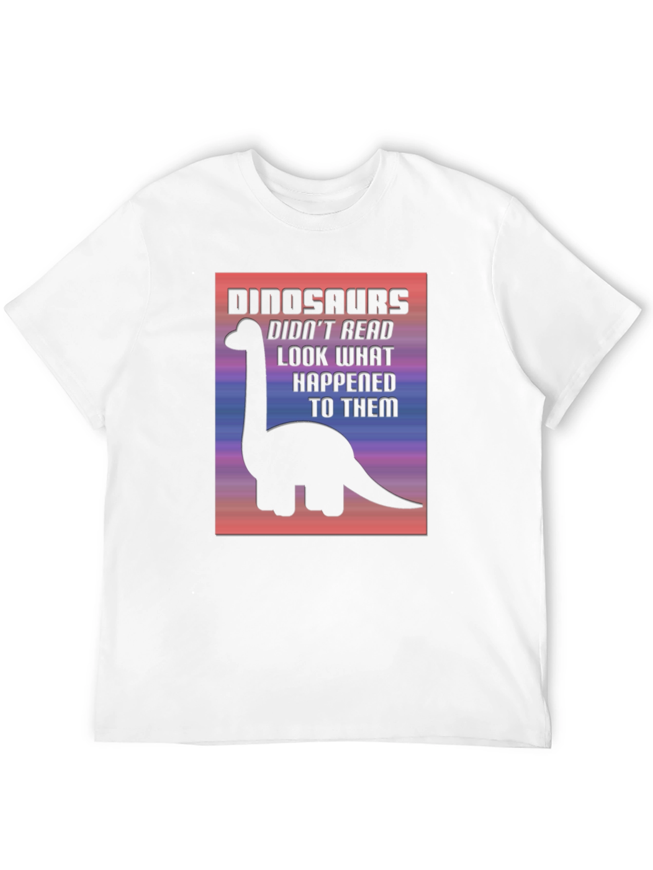 Dinosaurs Didnt Read T-Shirt Funny Graphic Tee