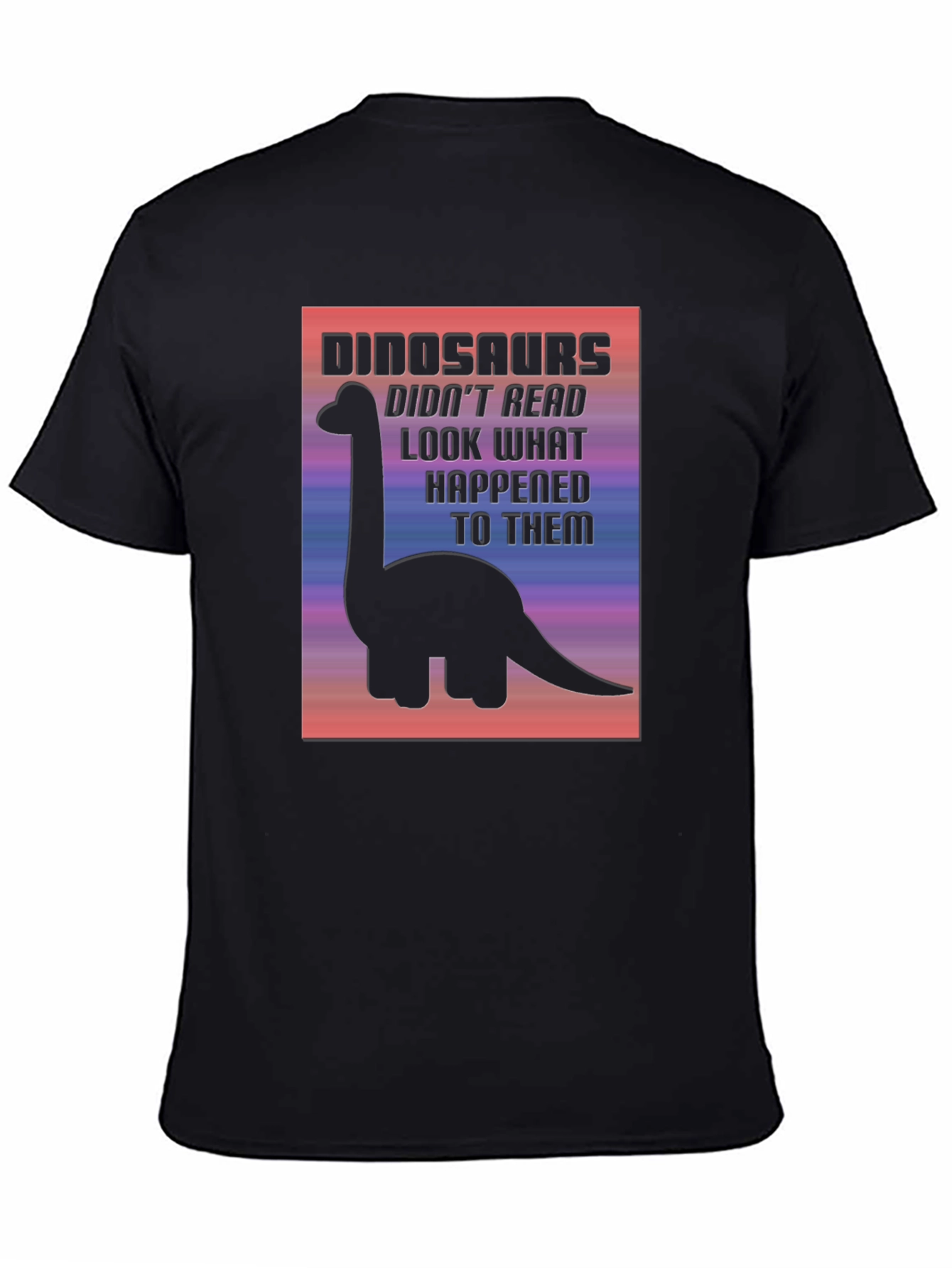 Dinosaurs Didnt Read T-Shirt Funny Graphic Tee