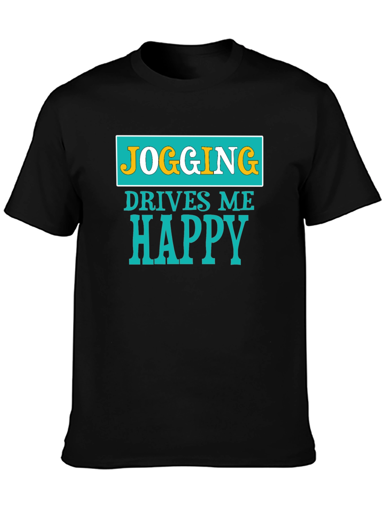 Jogging Drives Me Happy Graphic T-Shirt