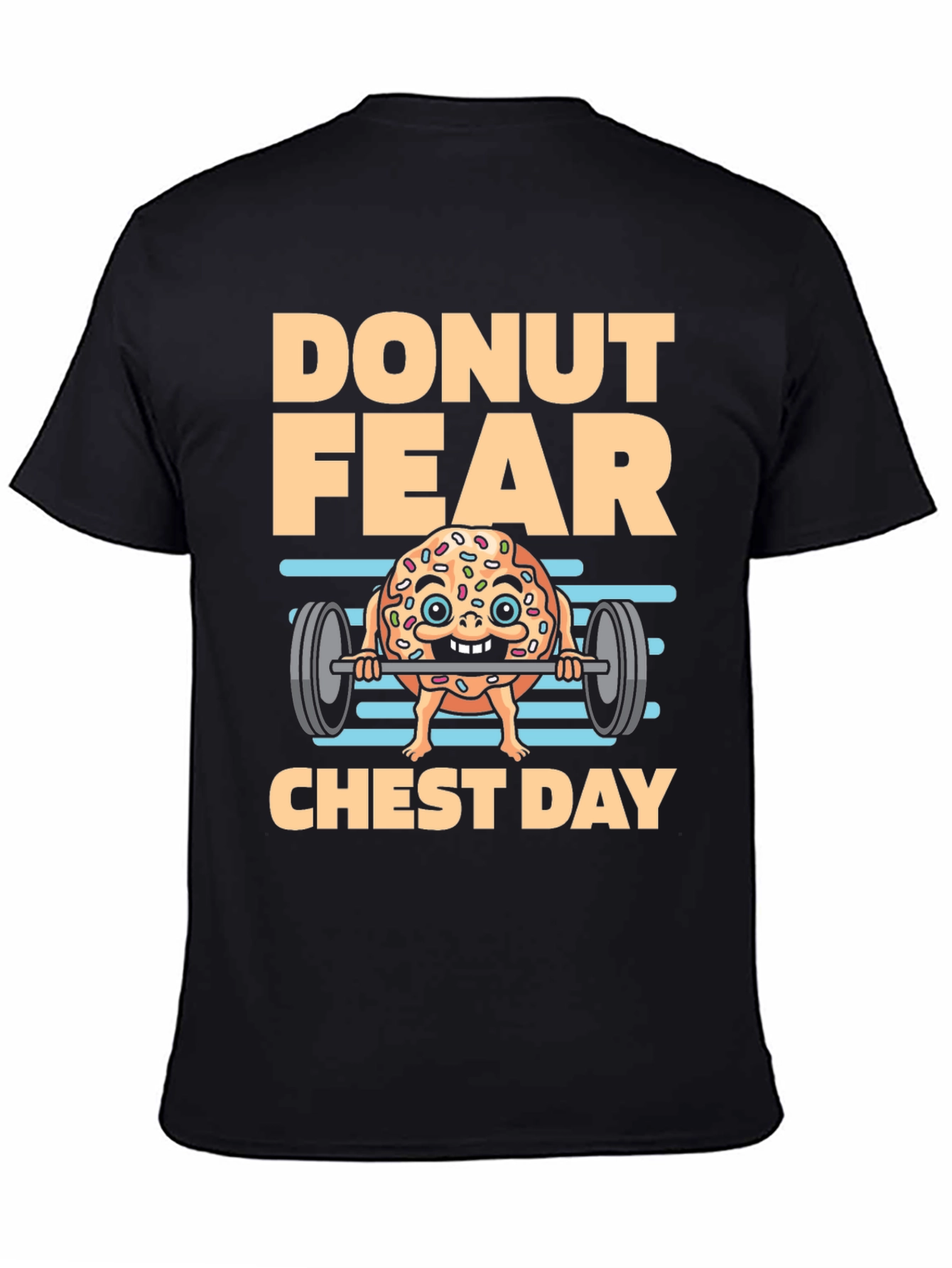 Donut Fear Chest Day T-Shirt