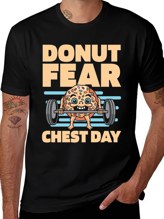 Donut Fear Chest Day T-Shirt