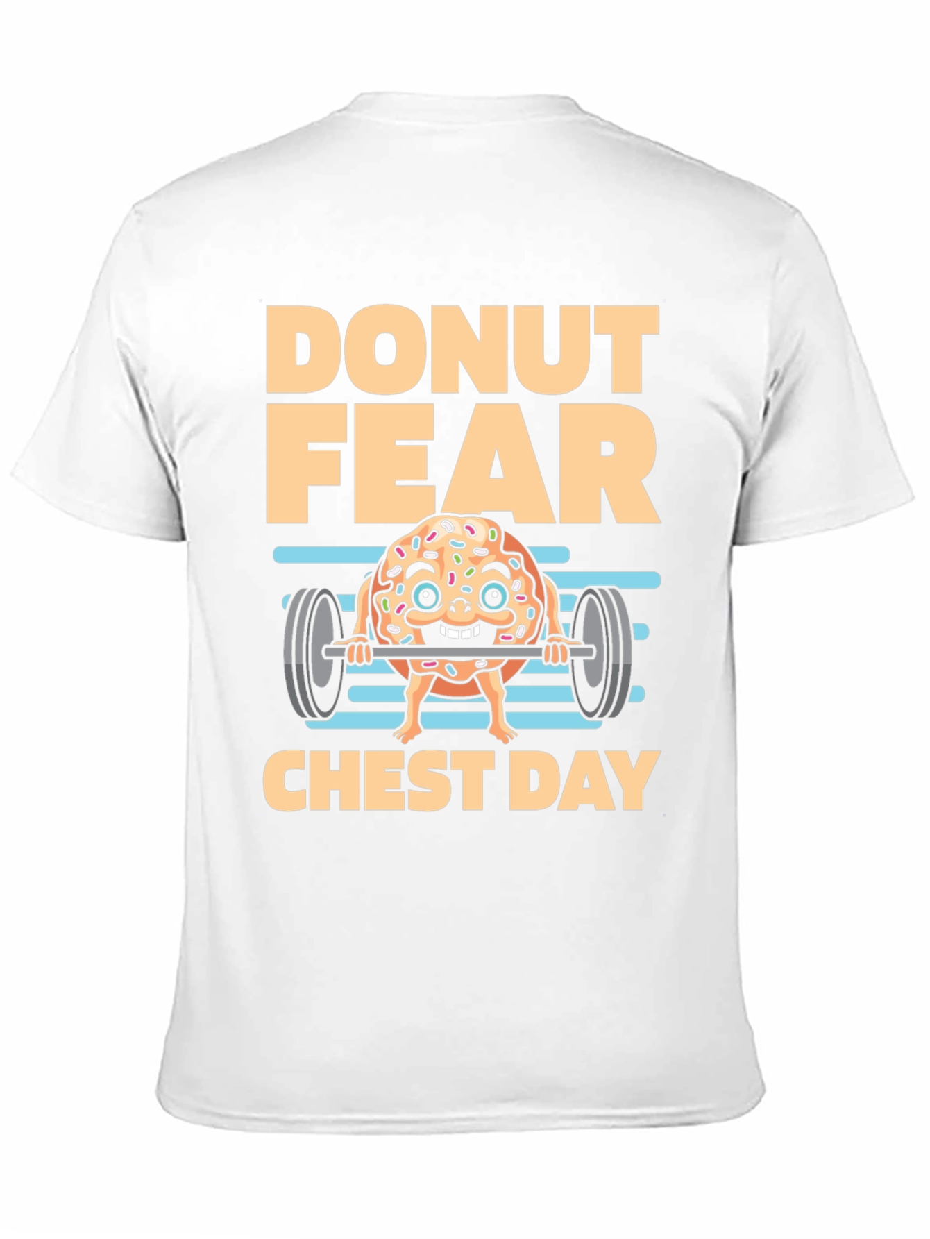 Donut Fear Chest Day T-Shirt