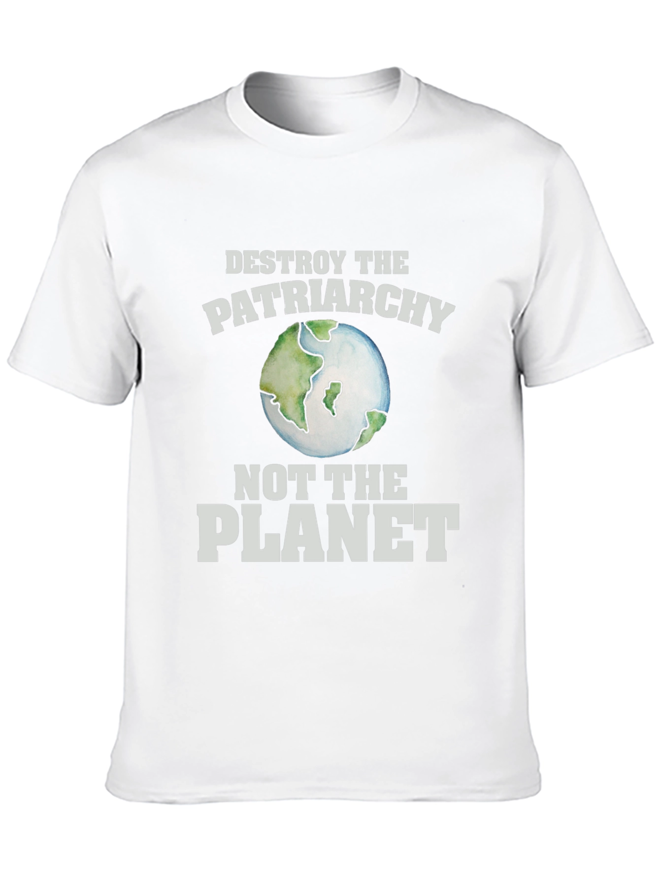 Destroy the Patriarchy T-Shirt - Earth Day Activism