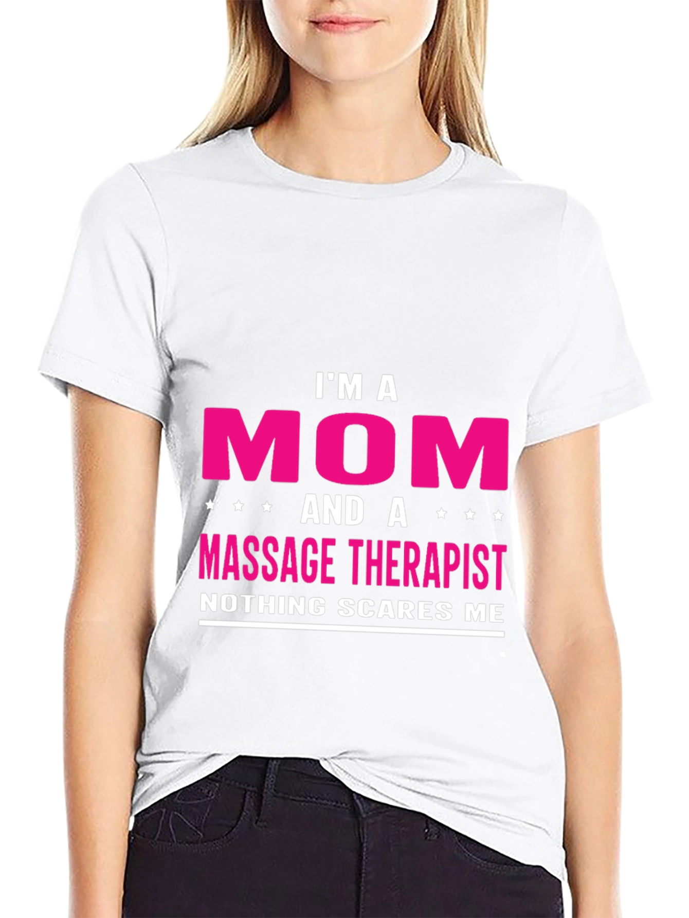 Im A Mom and Massage Therapist T-Shirt