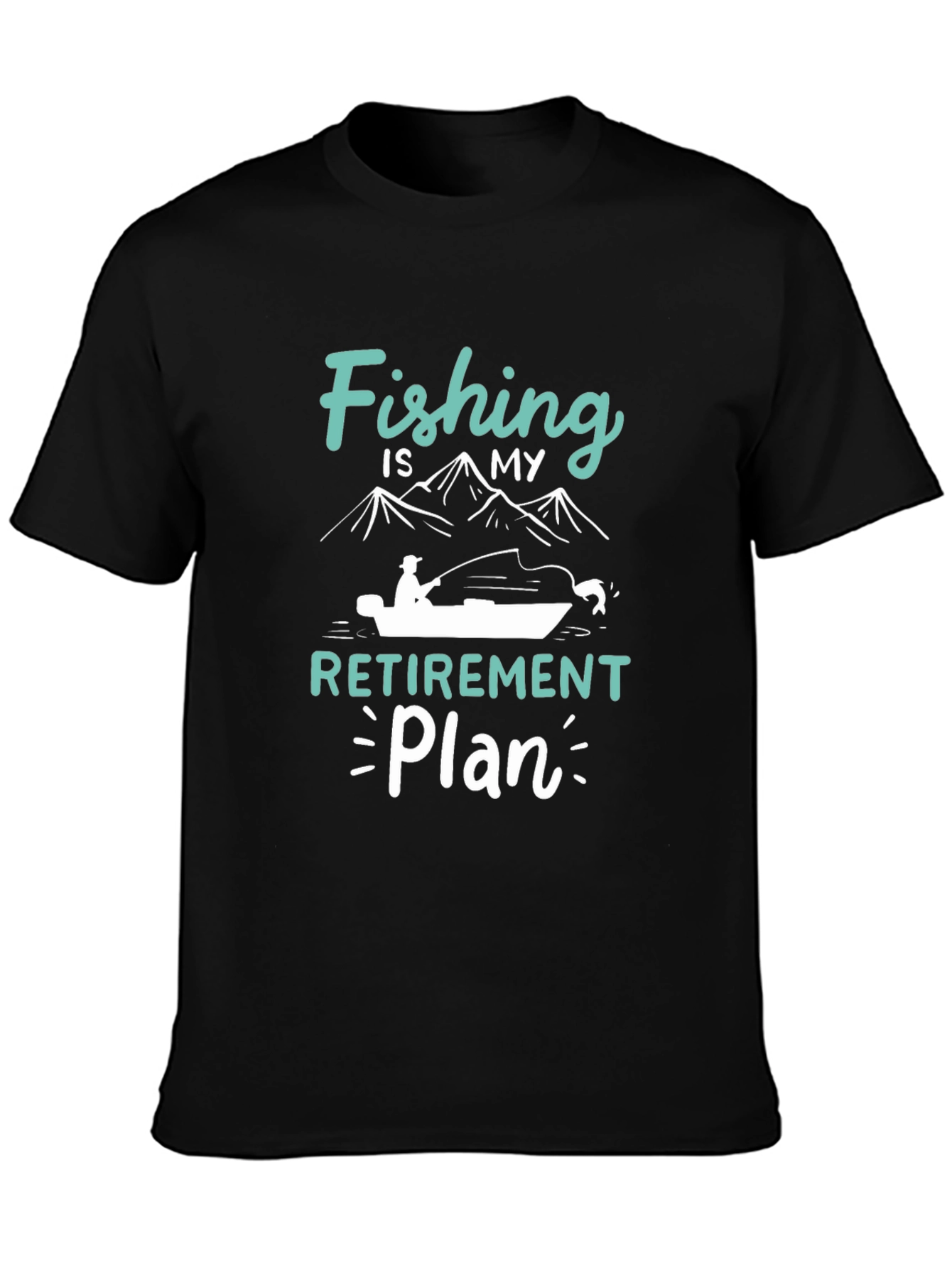 Fishing Retirement Plan Black T-Shirt