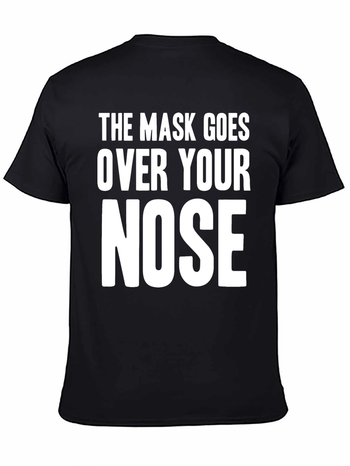 Mask Over Nose Graphic Tee